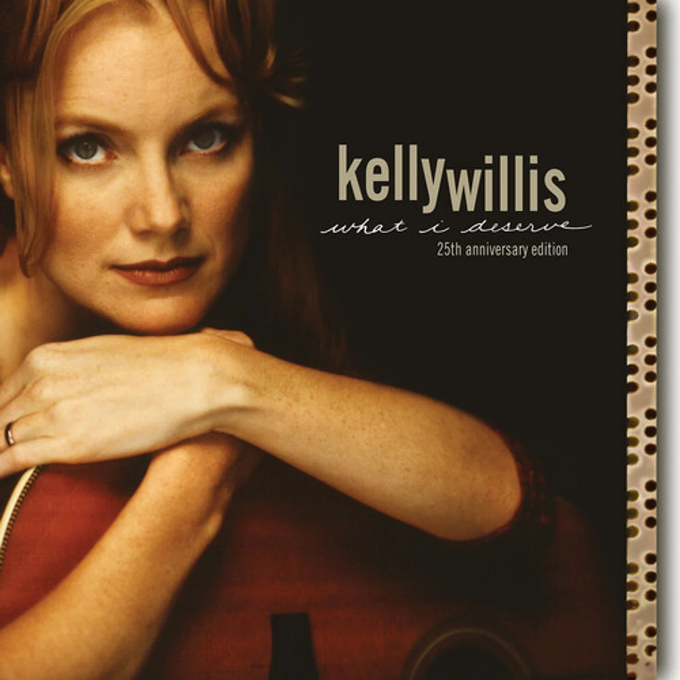 Kelly Willis WHAT I DESERVE: 25TH ANNIVERSARY EDITION CD