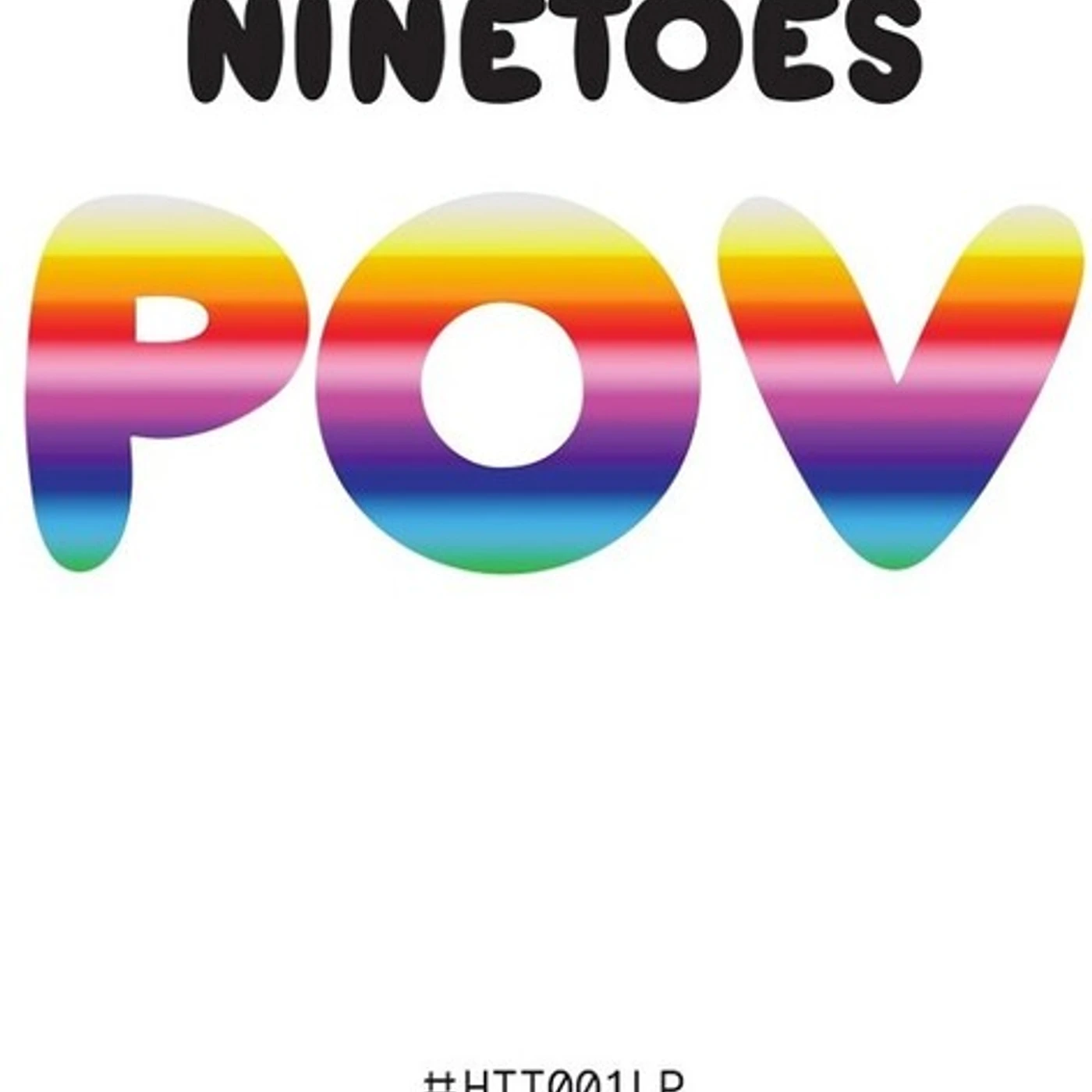 Ninetoes POV Vinyl Record