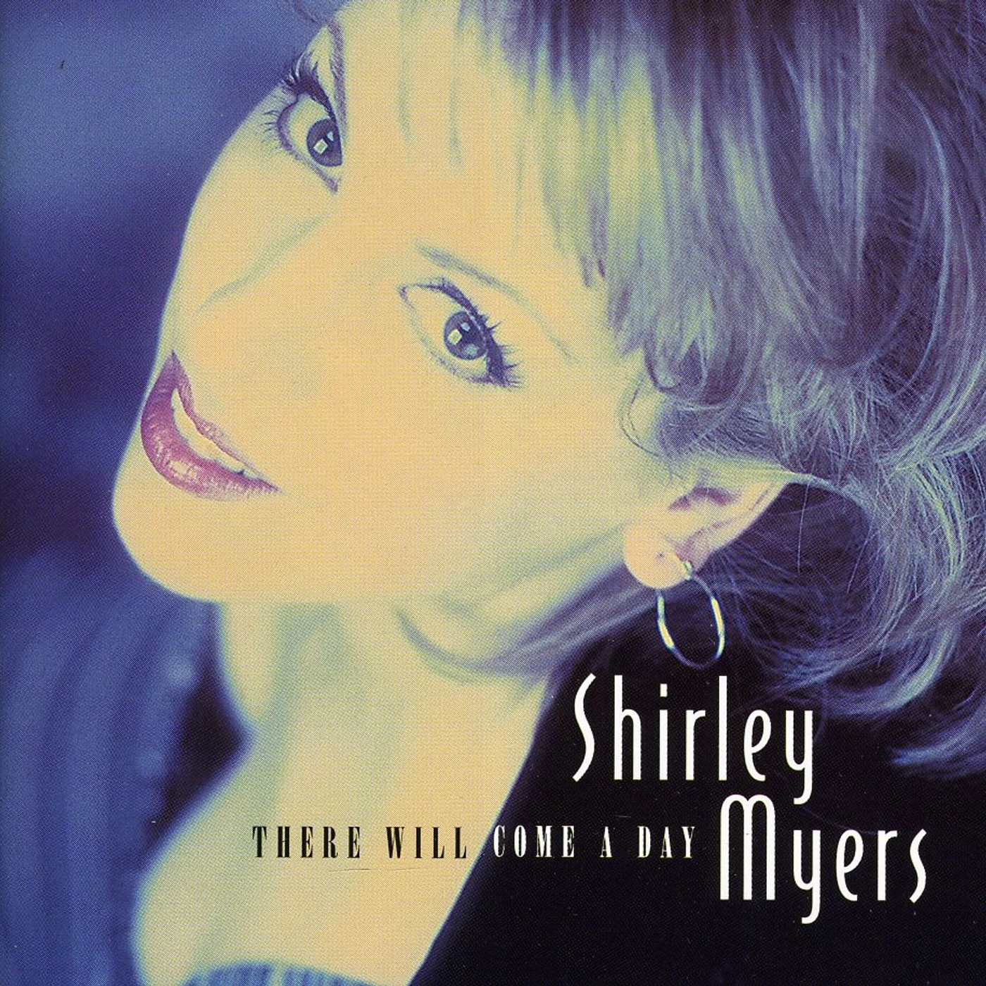 Shirley Myers THERE WILL COME A DAY CD