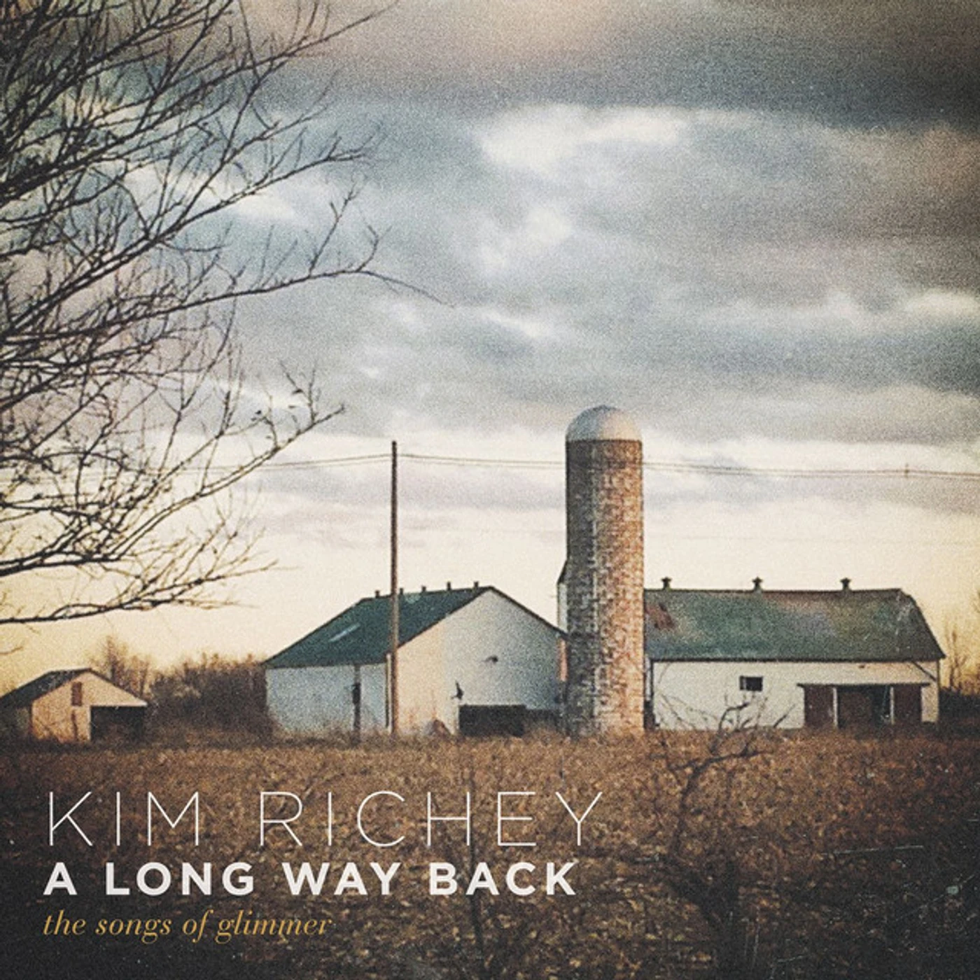 Kim Richey LONG WAY BACK:  THE SONGS OF GLIMMER CD