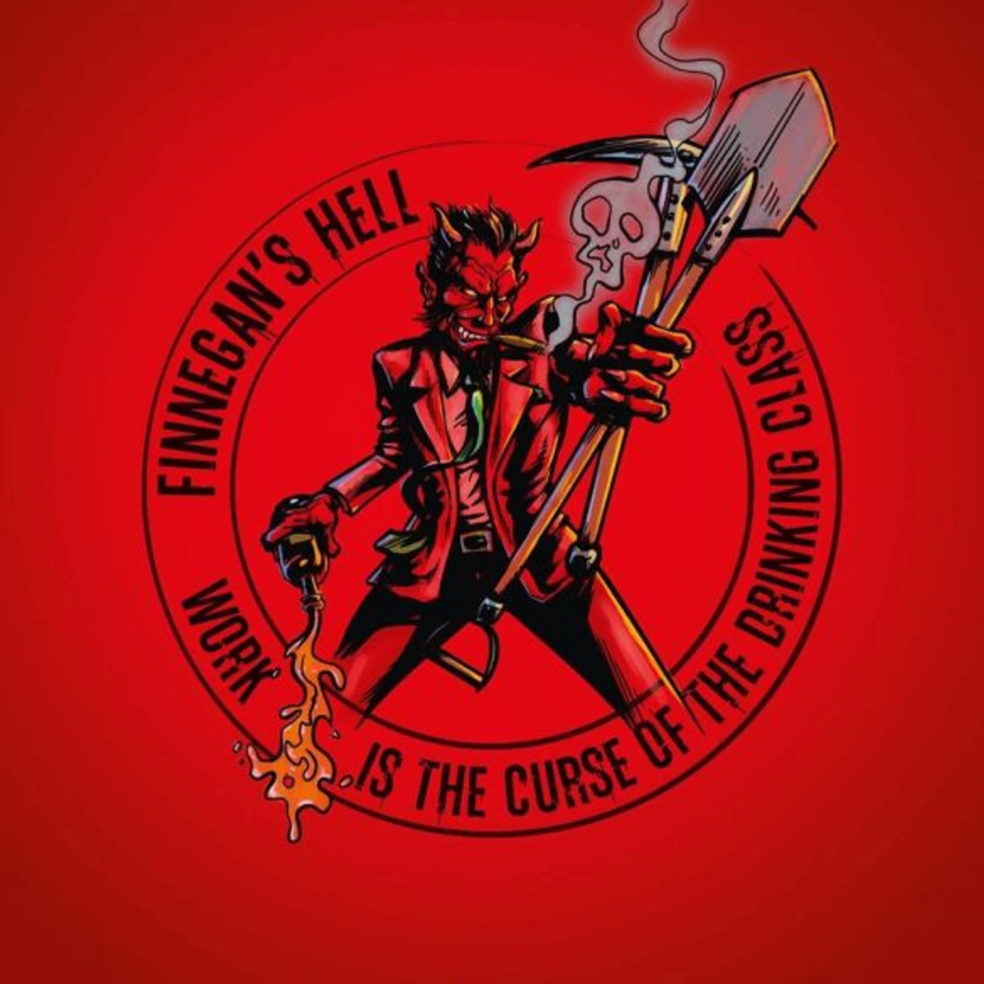 Finnegans Hell WORK IS THE CURSE OF THE DRINKING CLASS Vinyl Record