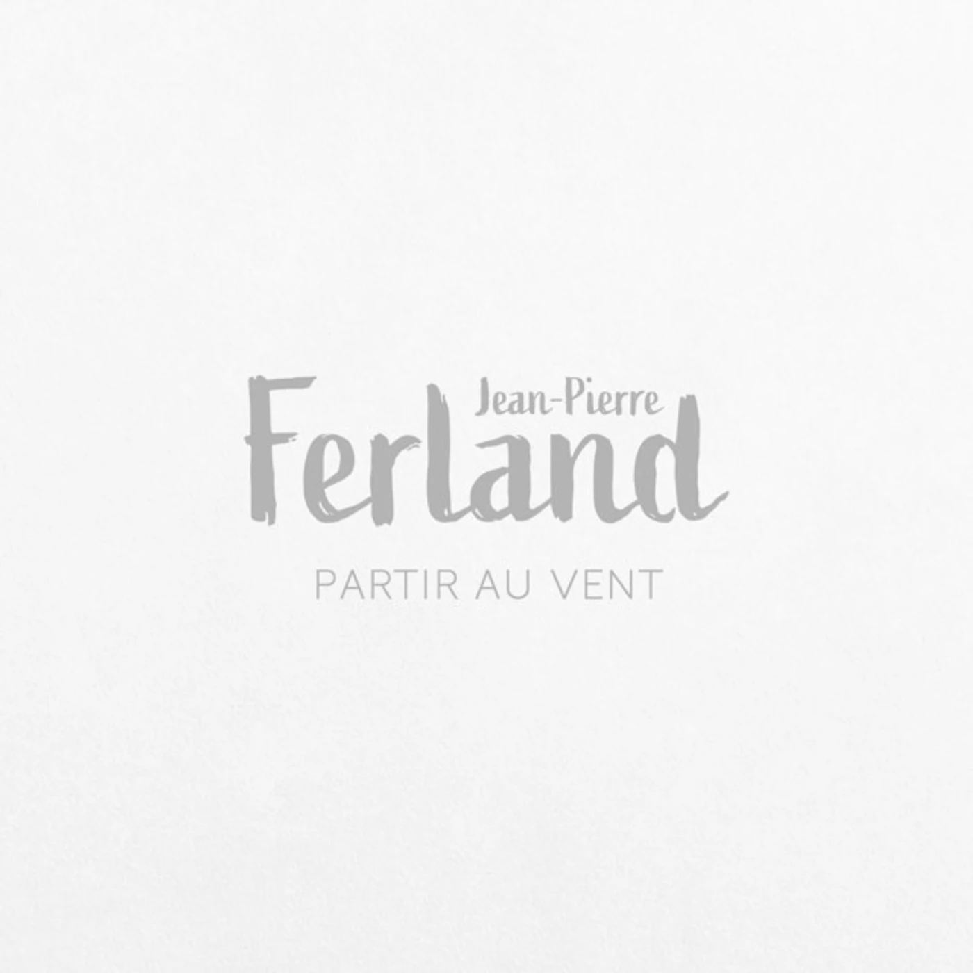 Jean-Pierre Ferland PARTIR AU VENT CD