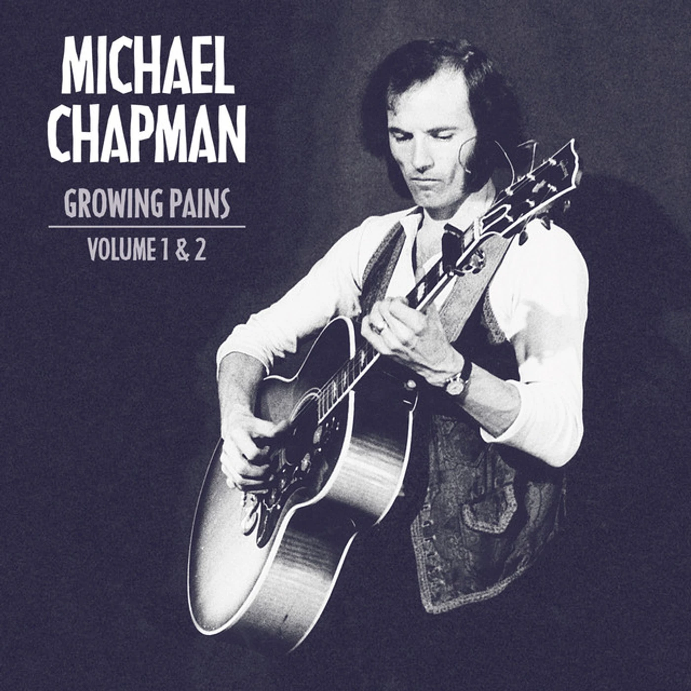 Michael Chapman GROWING PAINS 1 & 2 CD