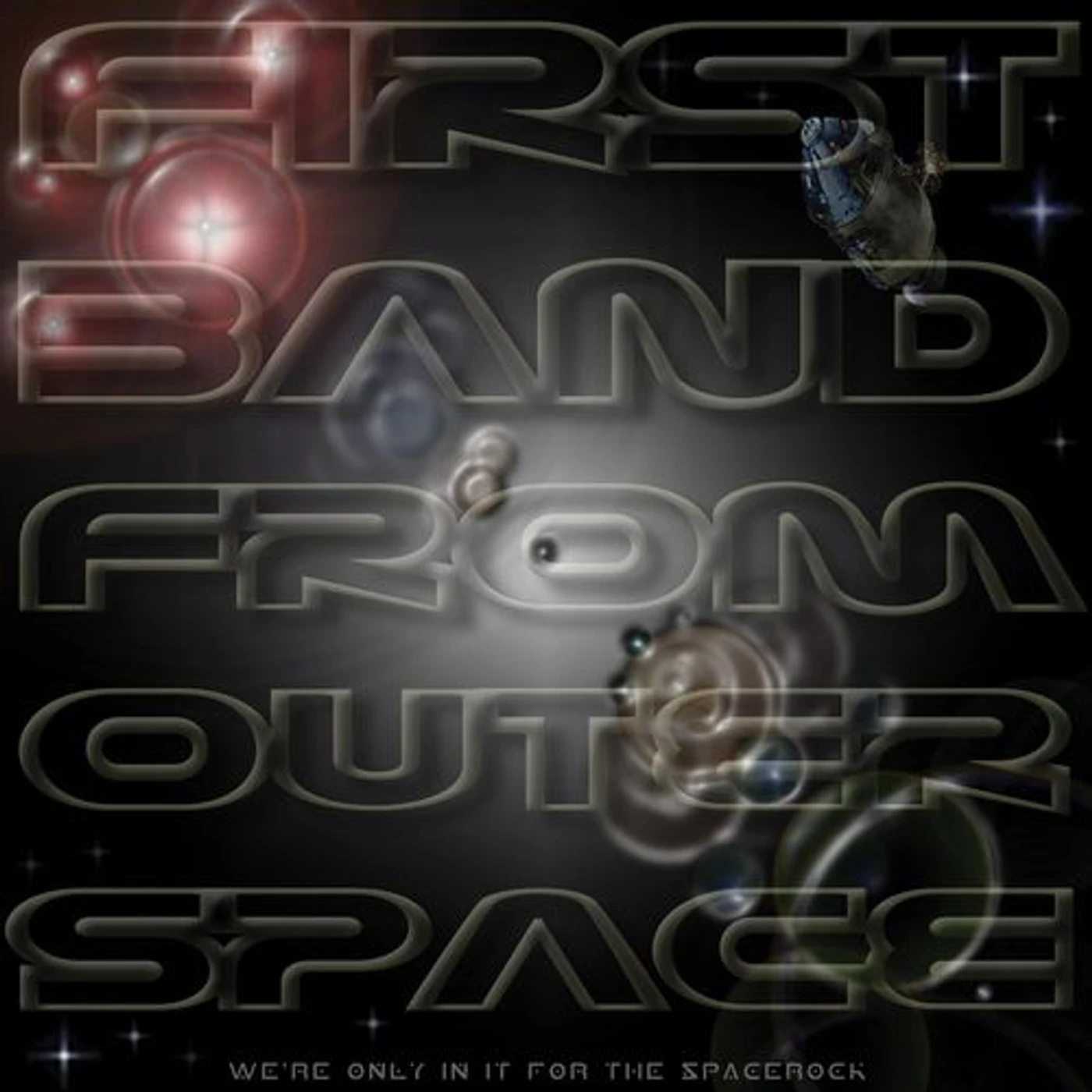 First Band From Outer Space WE'RE ONLY IN IT FOR THE SPACEROCK (2LP) Vinyl Record
