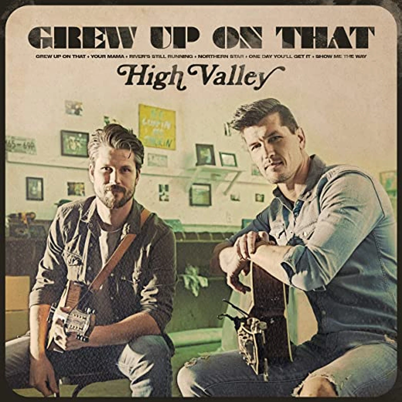 High Valley GREW UP ON THAT CD
