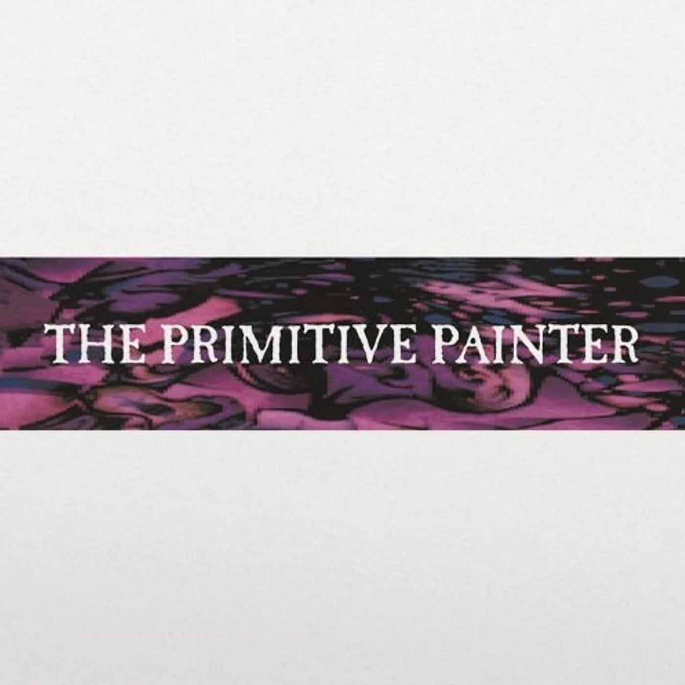 The Primitive Painter (2LP/DL CARD) Vinyl Record