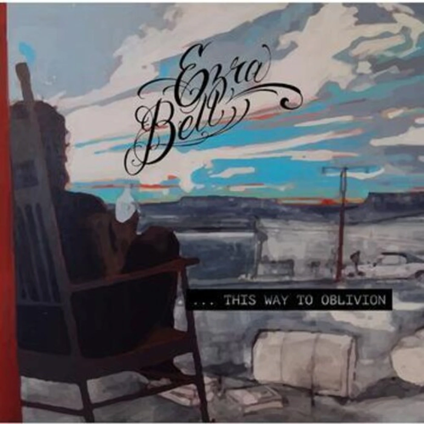 Ezra Bell WAY TO OBLIVION CD