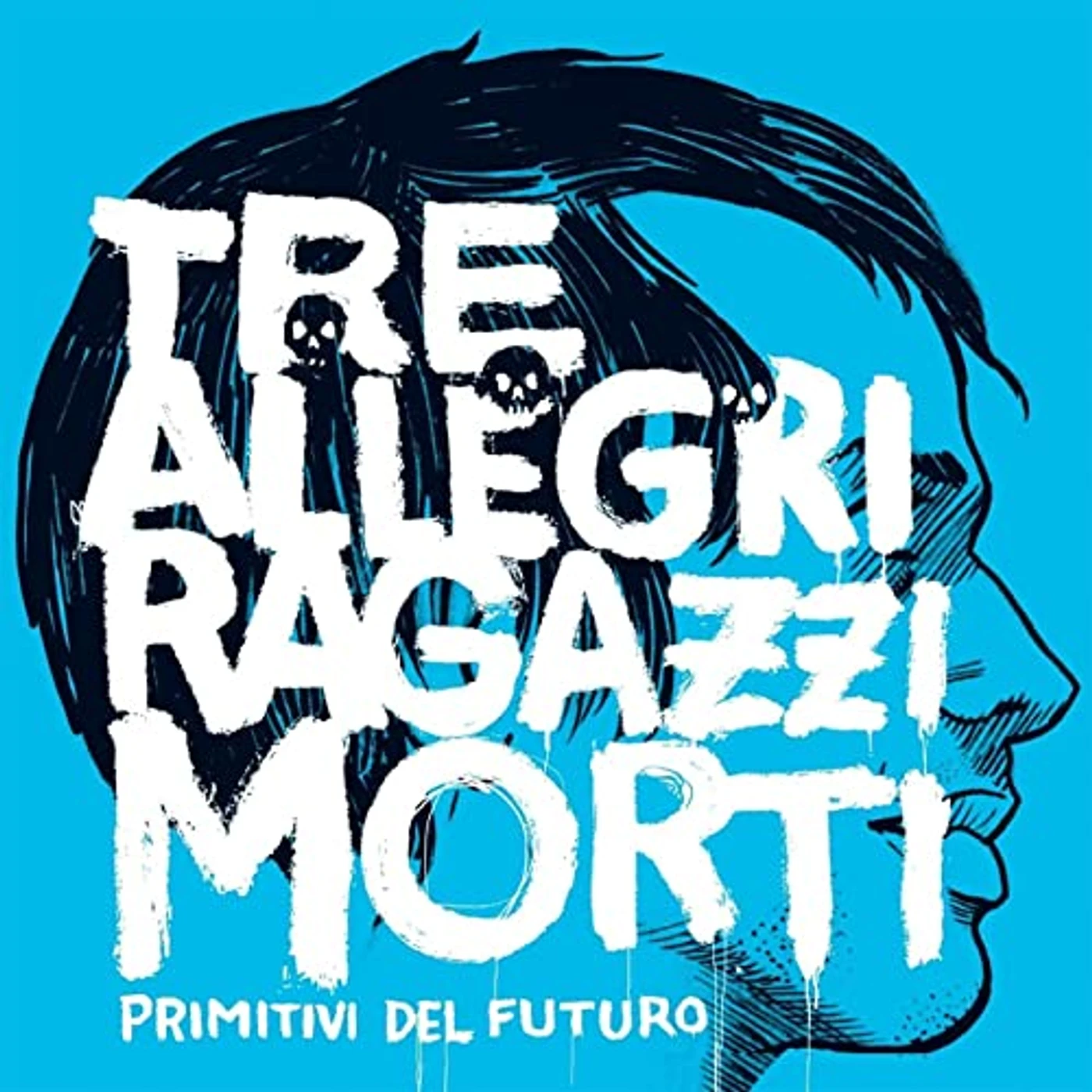 Tre Allegri Ragazzi Morti Primitivi del futuro Vinyl Record