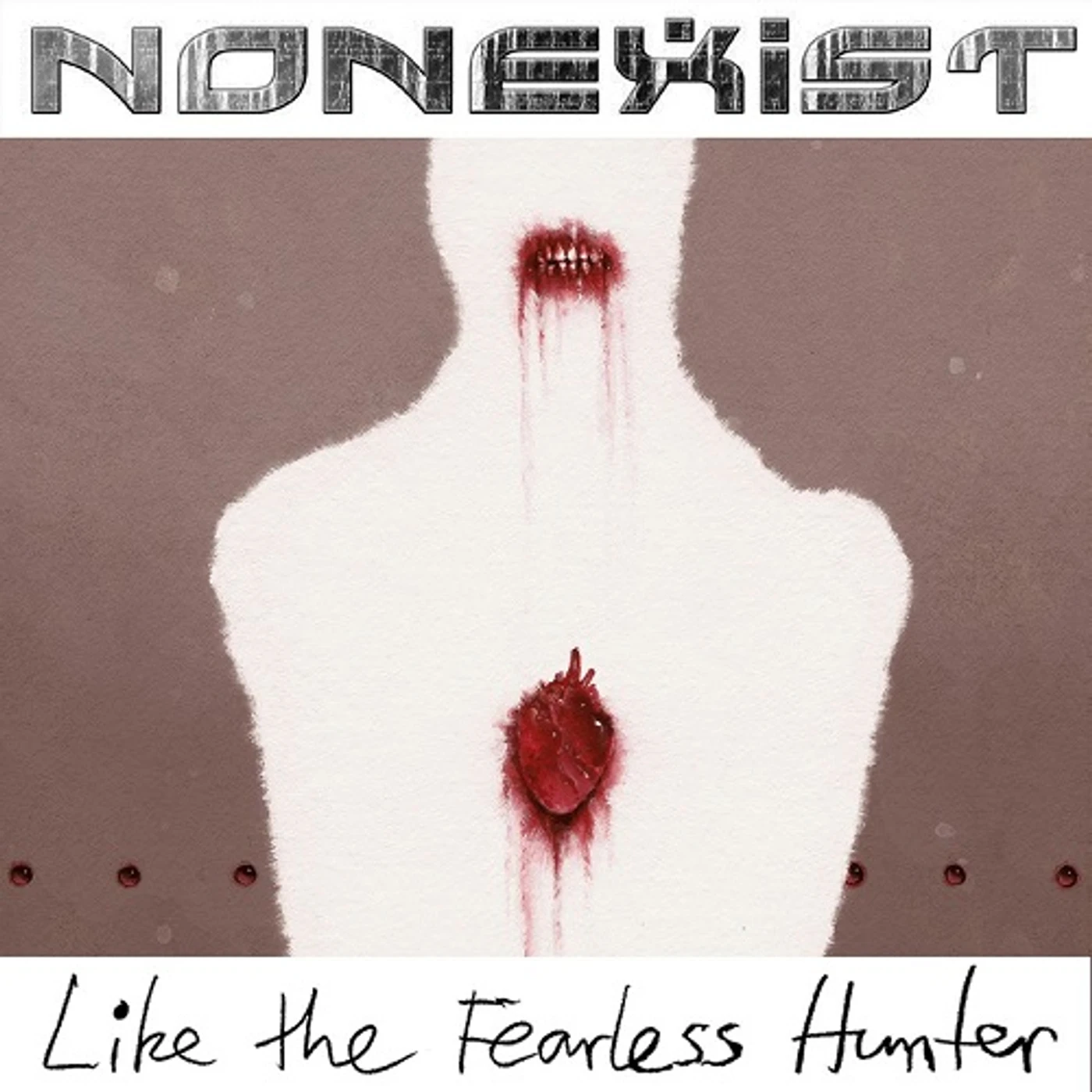 Nonexist Like The Fearless Hunter Vinyl Record