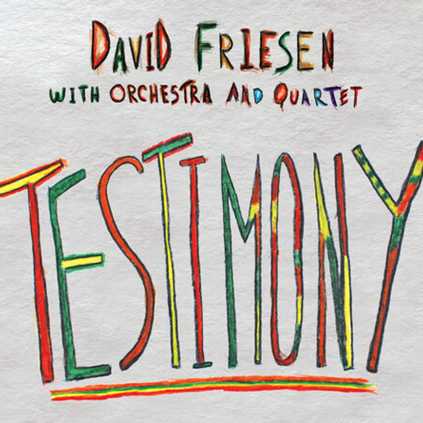 David Friesen TESTIMONY CD