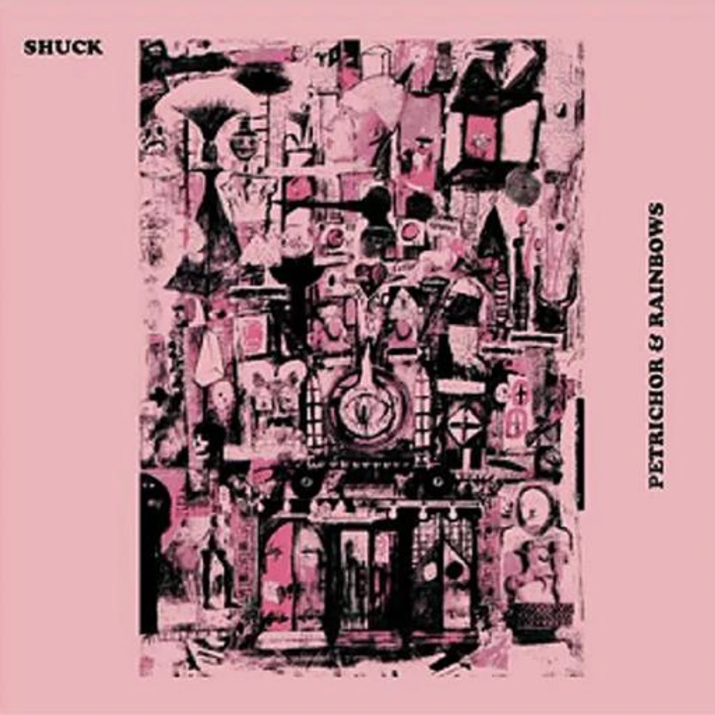 SHUCK PETRICHOR & RAINBOWS Vinyl Record
