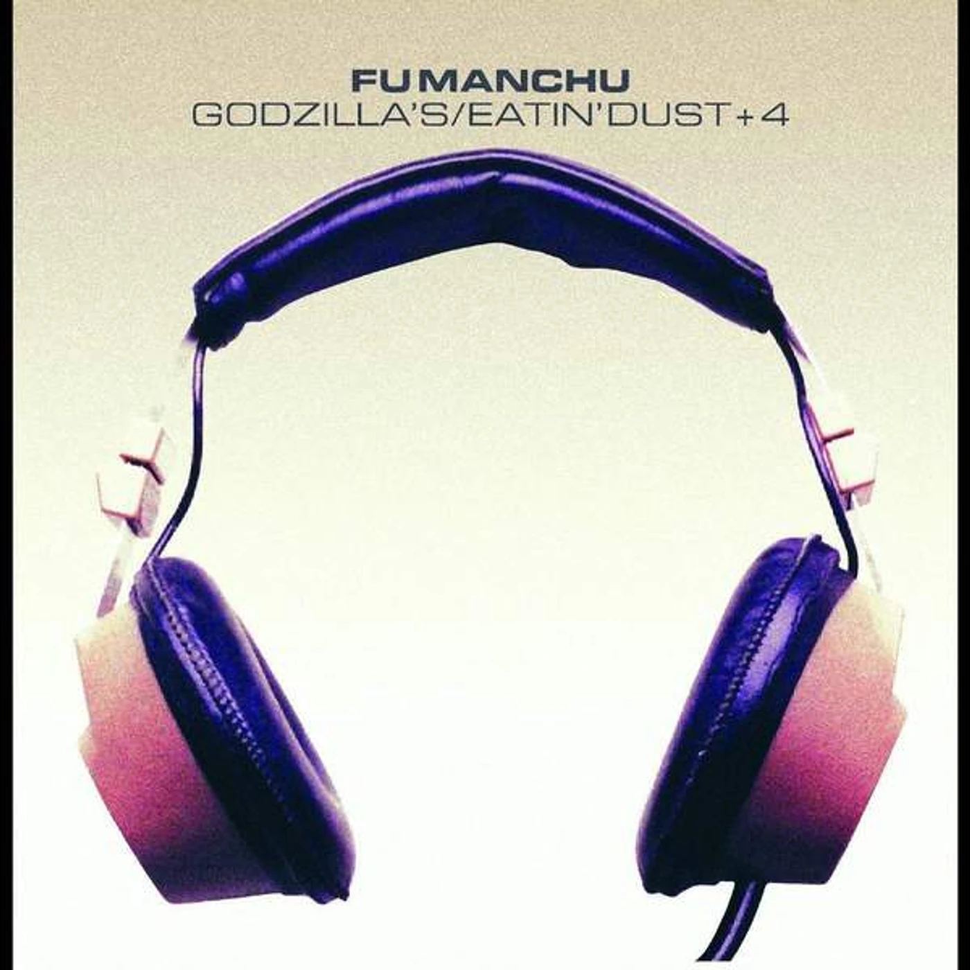 Fu Manchu GODZILLA'S / EATIN' DUST / + 4 Vinyl Record
