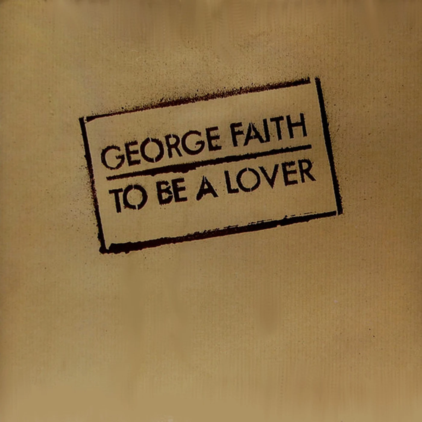 George Faith TO BE A LOVER (180G) Vinyl Record