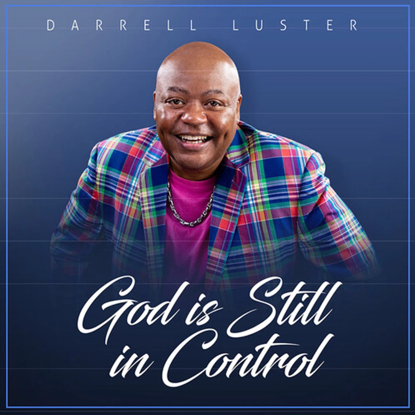 Darrell Luster GOD IS STILL IN CONTROL CD
