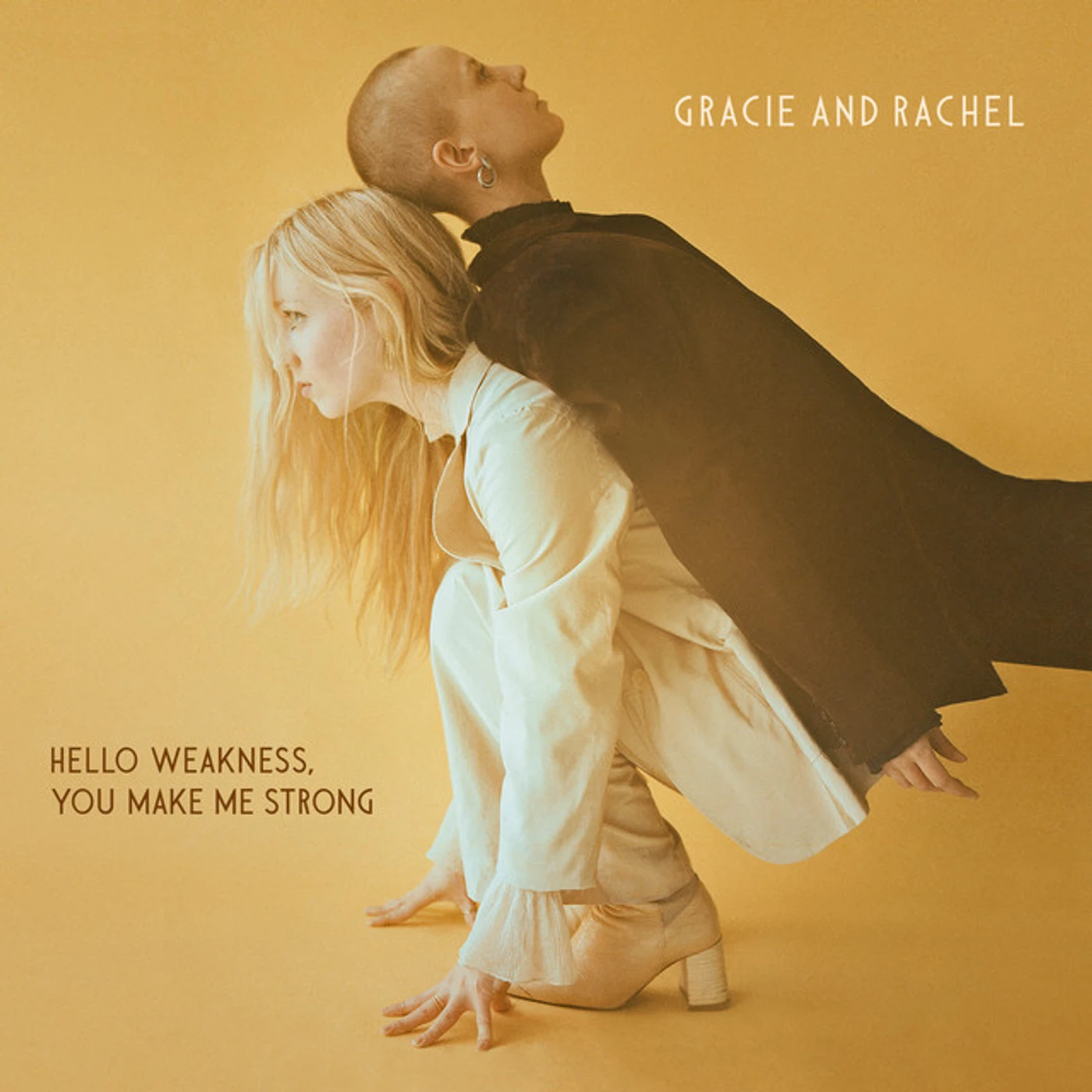 Gracie and Rachel HELLO WEAKNESS, YOU MAKE ME STRONG CD