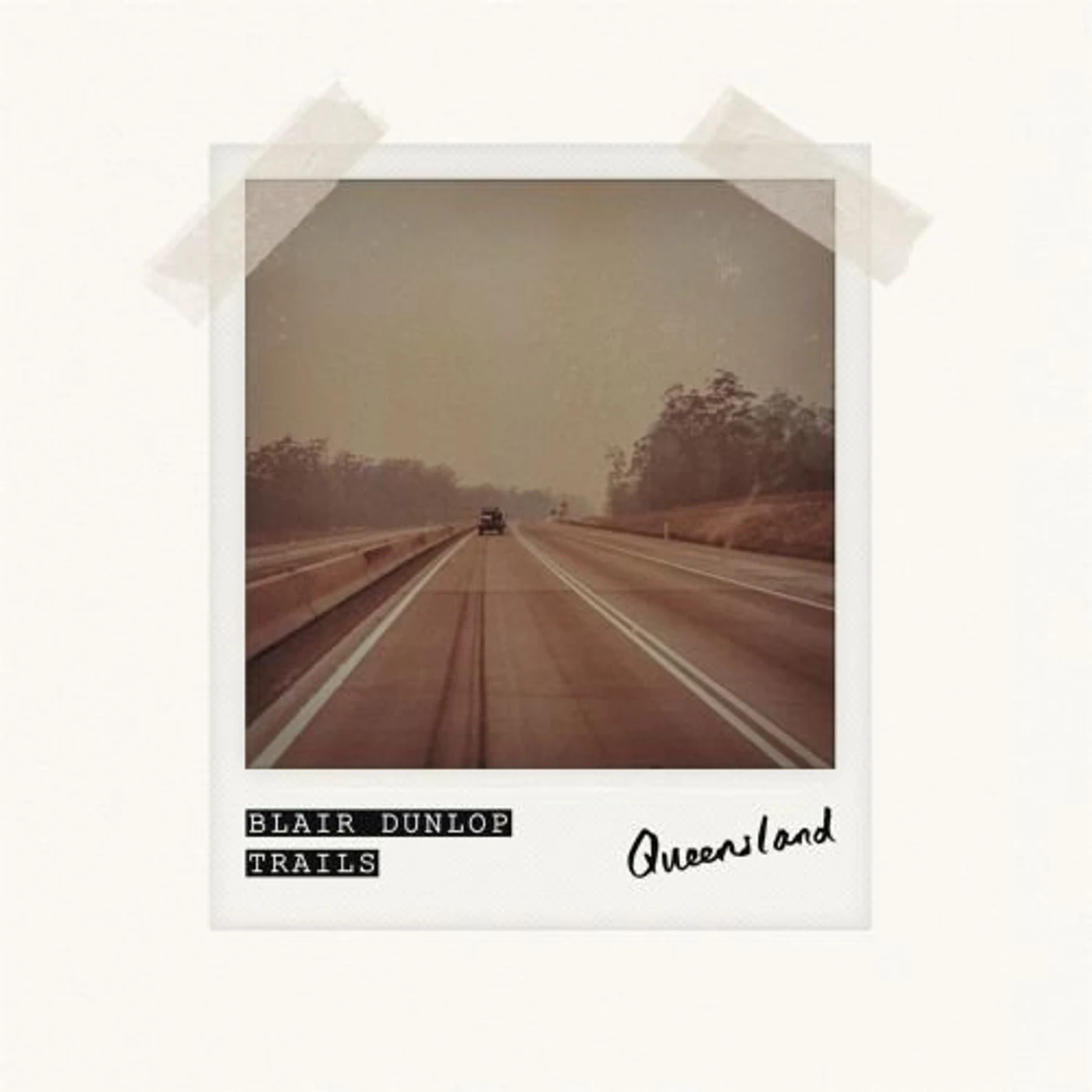 Blair Dunlop TRAILS: QUEENSLAND Vinyl Record