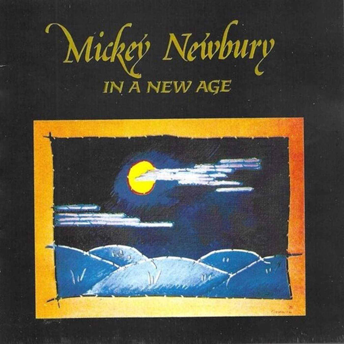 Mickey Newbury IN A NEW AGE CD