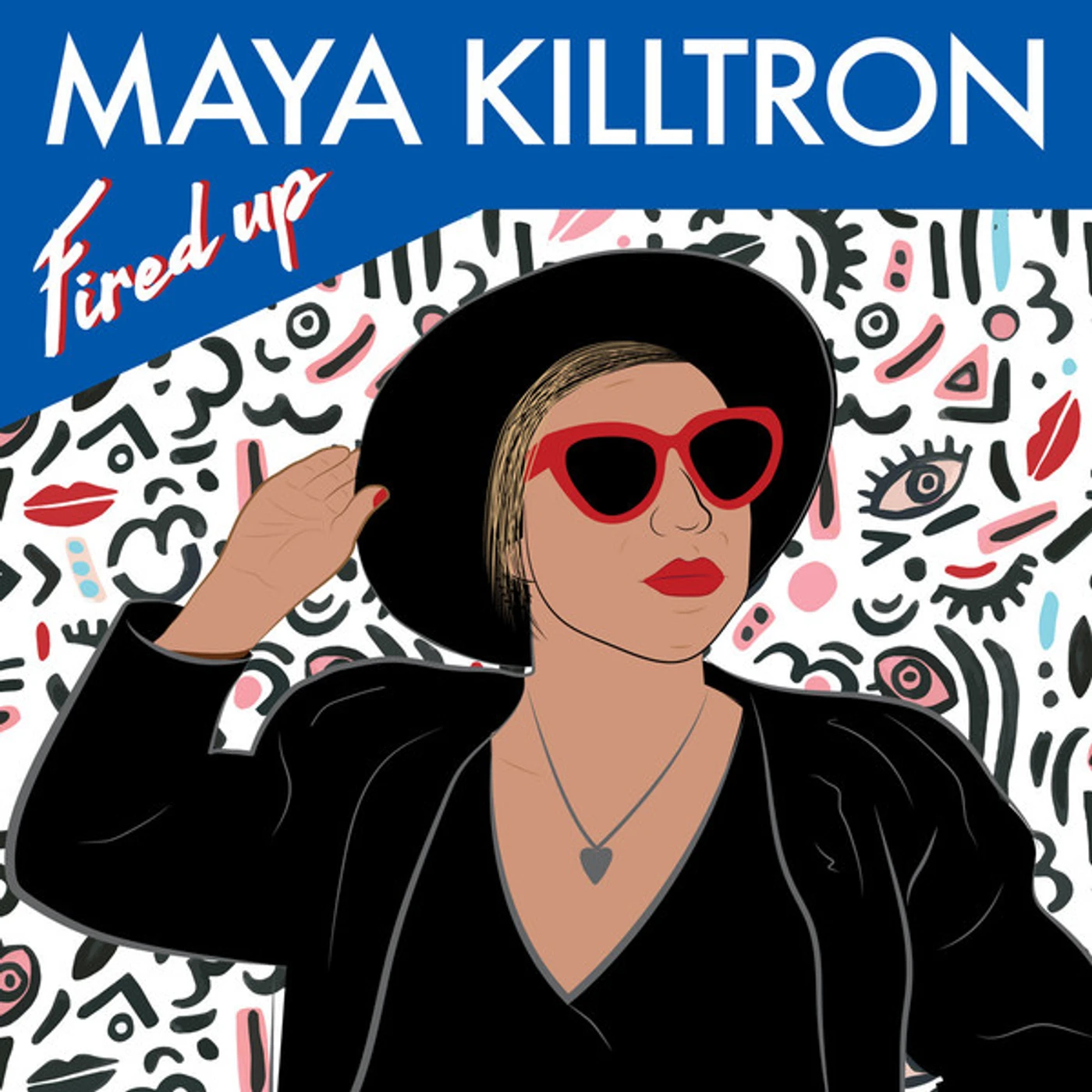 Maya Killtron FIRED UP Vinyl Record