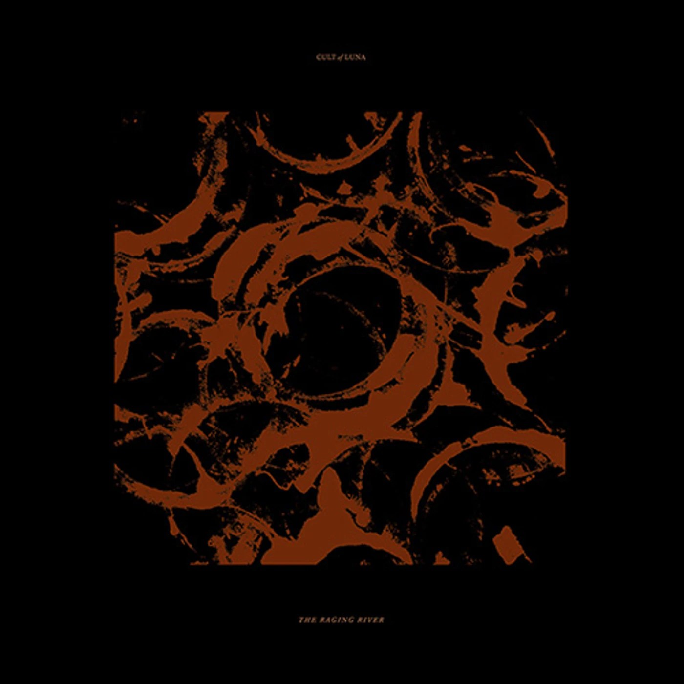 Cult Of Luna RAGING RIVER Vinyl Record