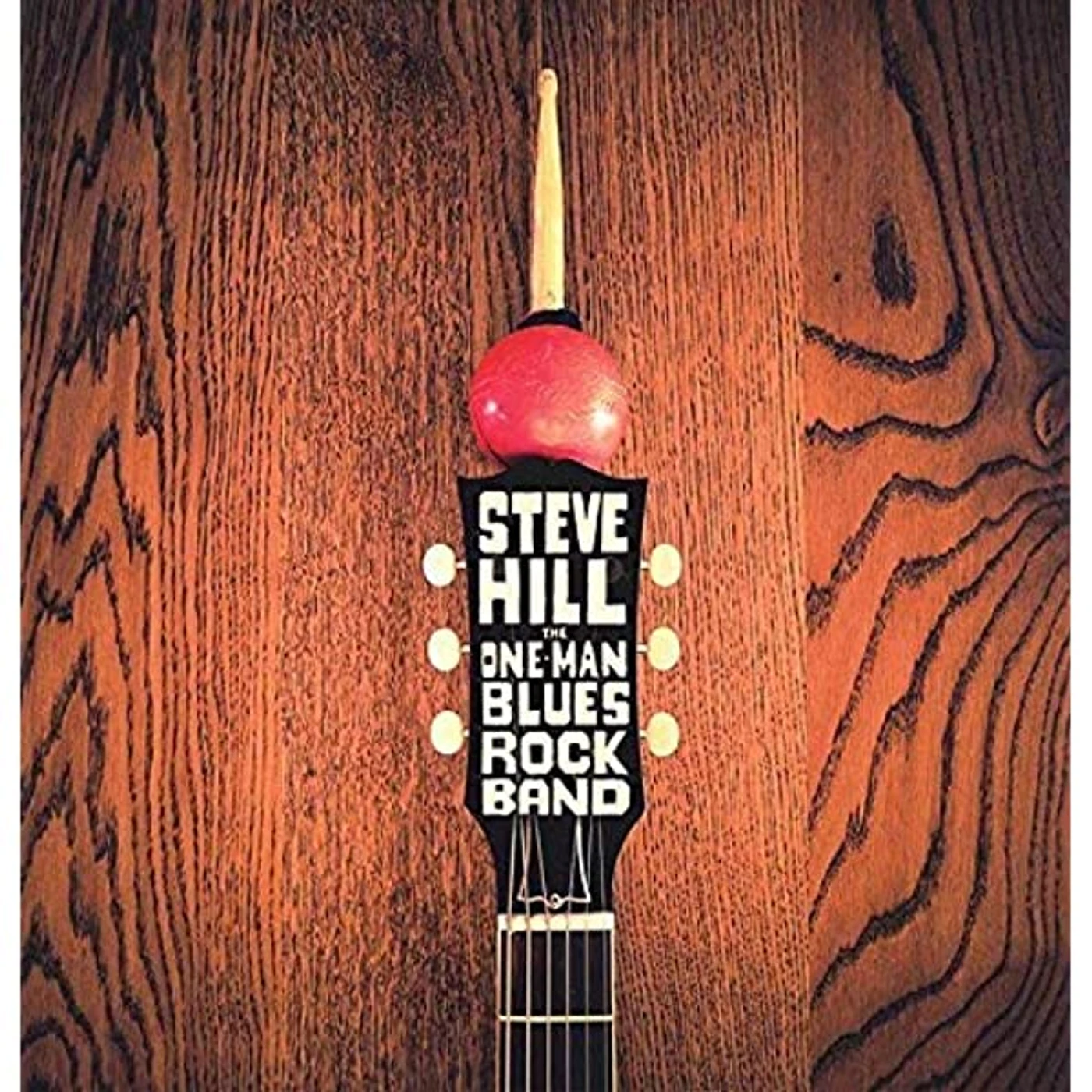 Steve Hill ONE MAN BLUES ROCK BAND Vinyl Record