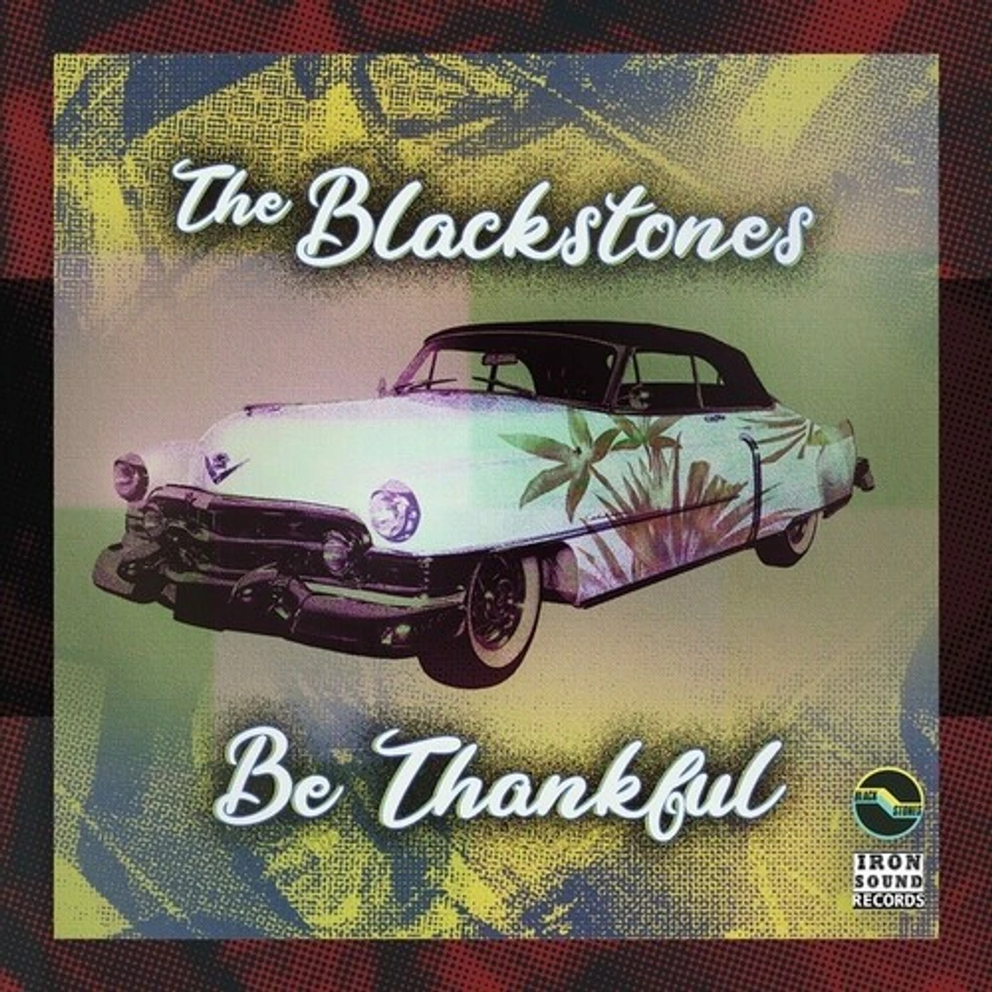 The Blackstones BE THANKFUL CD