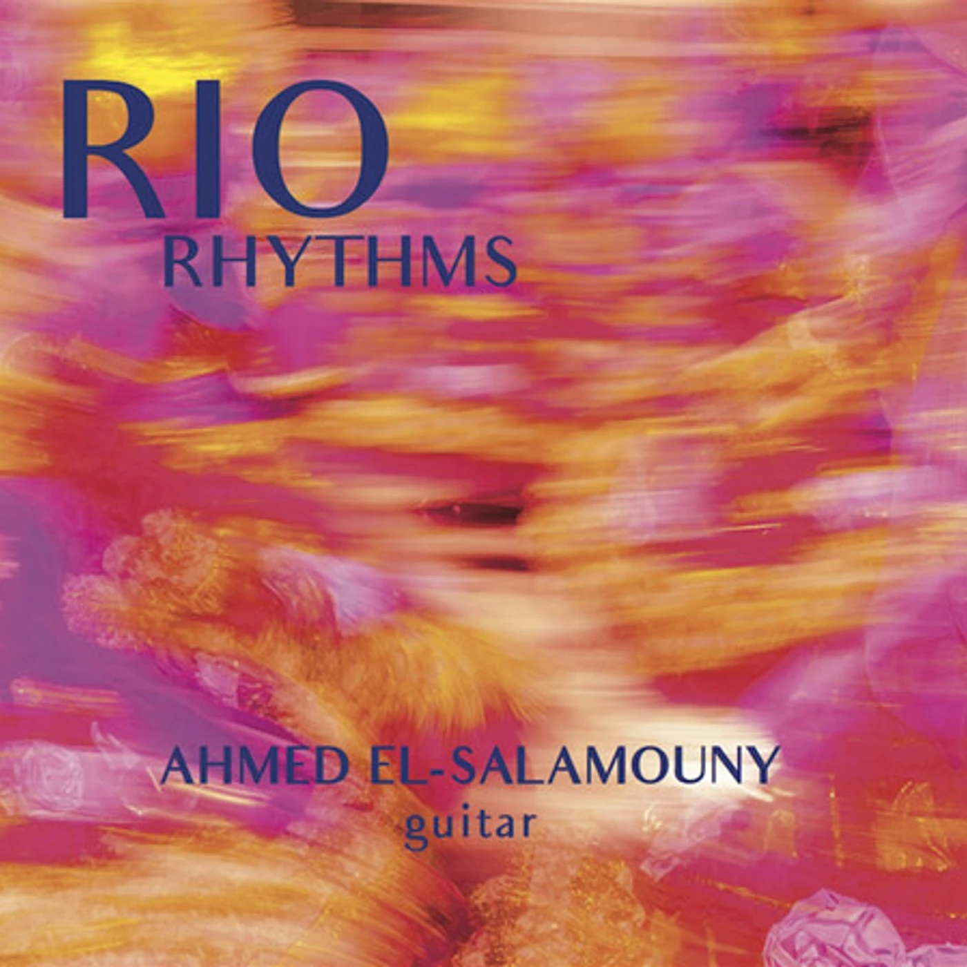 Ahmed El-Salamouny RIO RHYTHMS CD