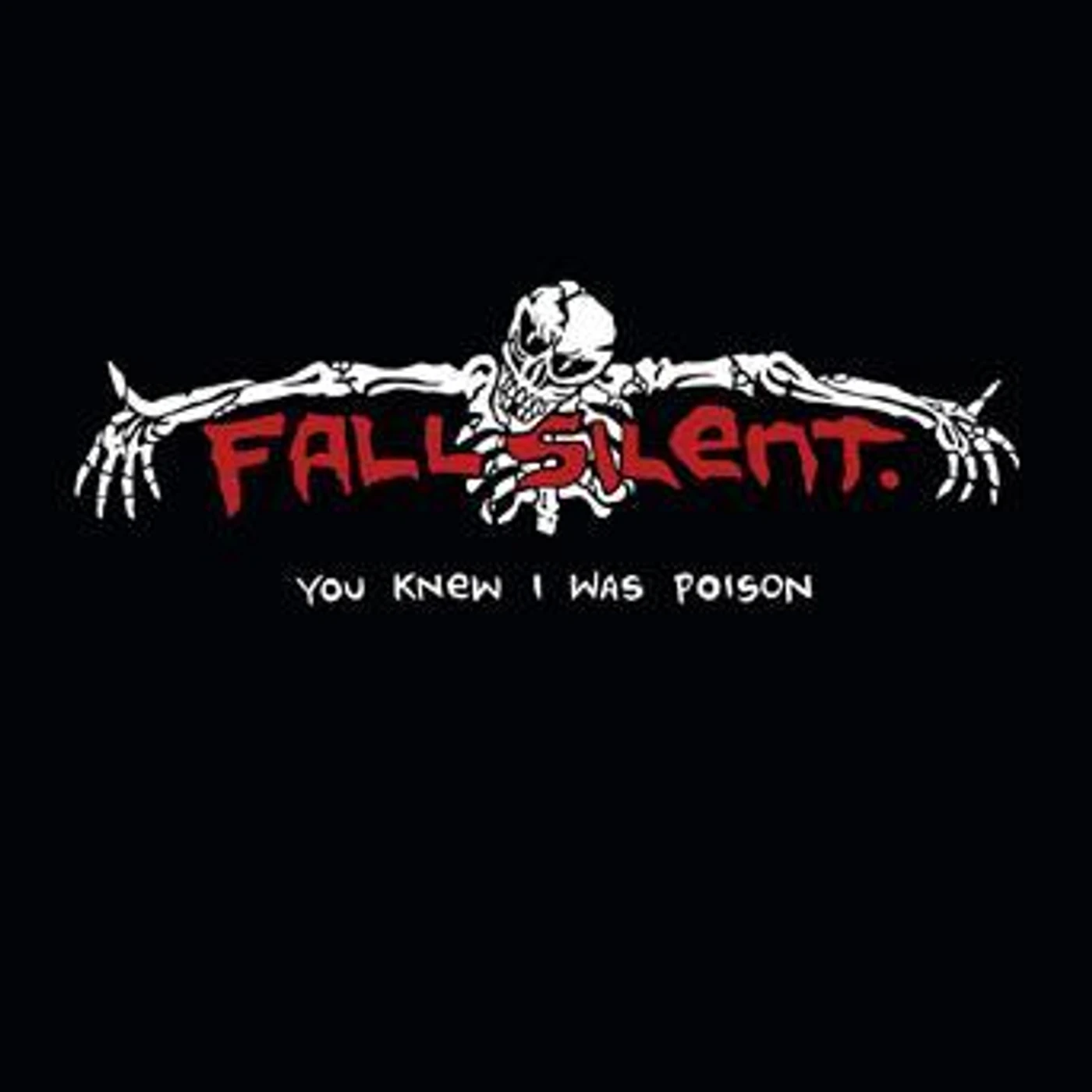 Fall Silent You Knew I Was Poison Vinyl Record
