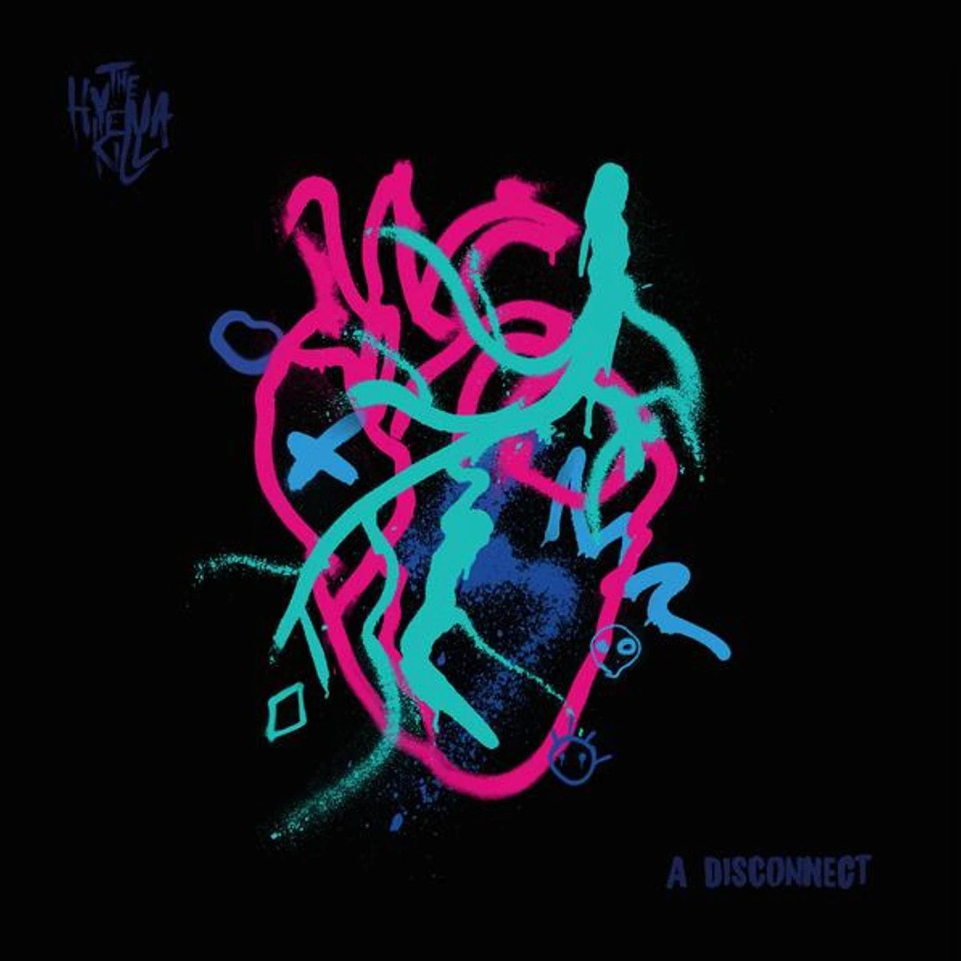 The Hyena Kill DISCONNECT Vinyl Record