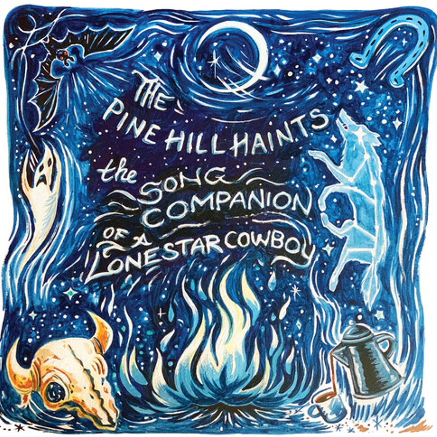 The Pine Hill Haints SONG COMPANION OF A LONESTAR COWBOY CD