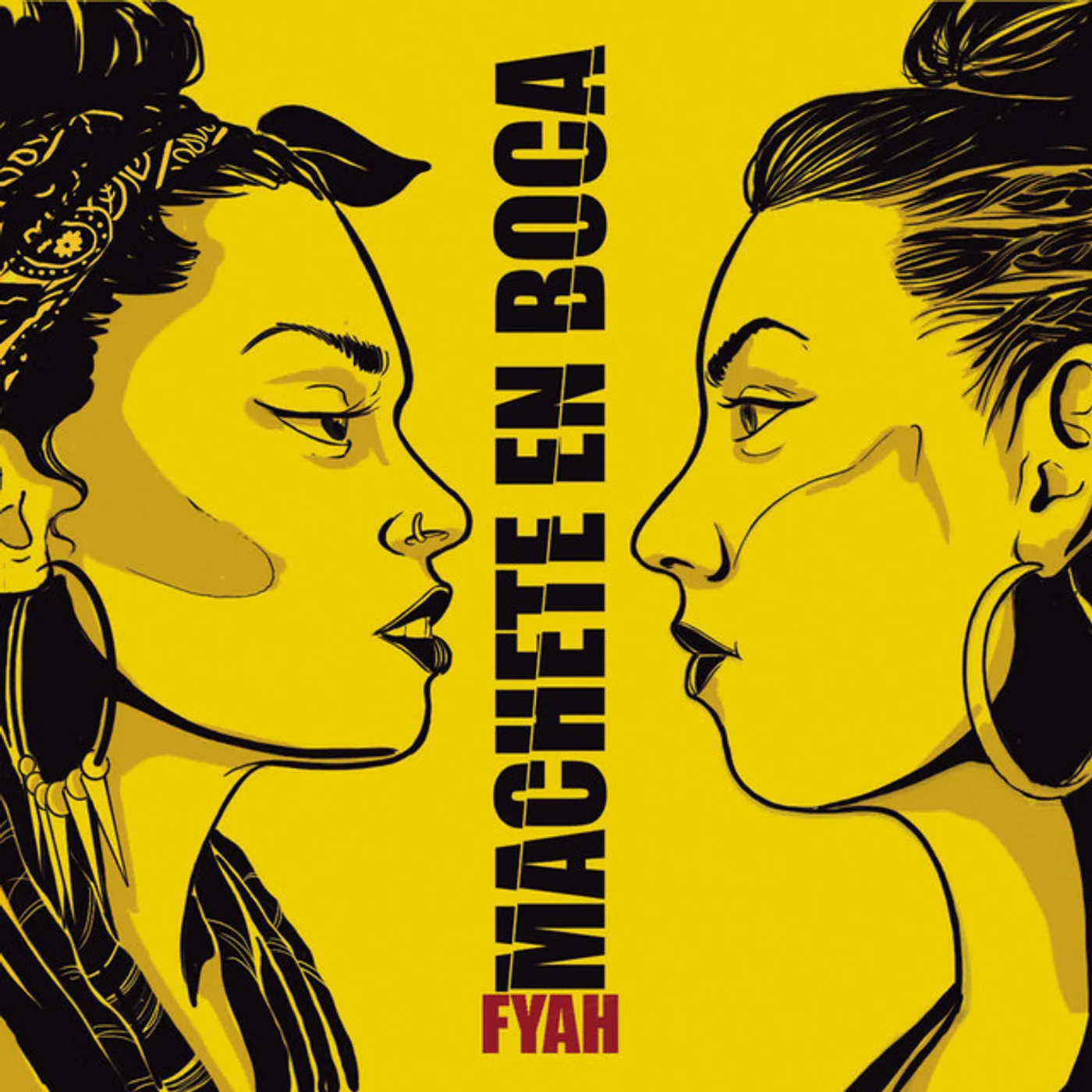 Machete en Boca FYAH CD