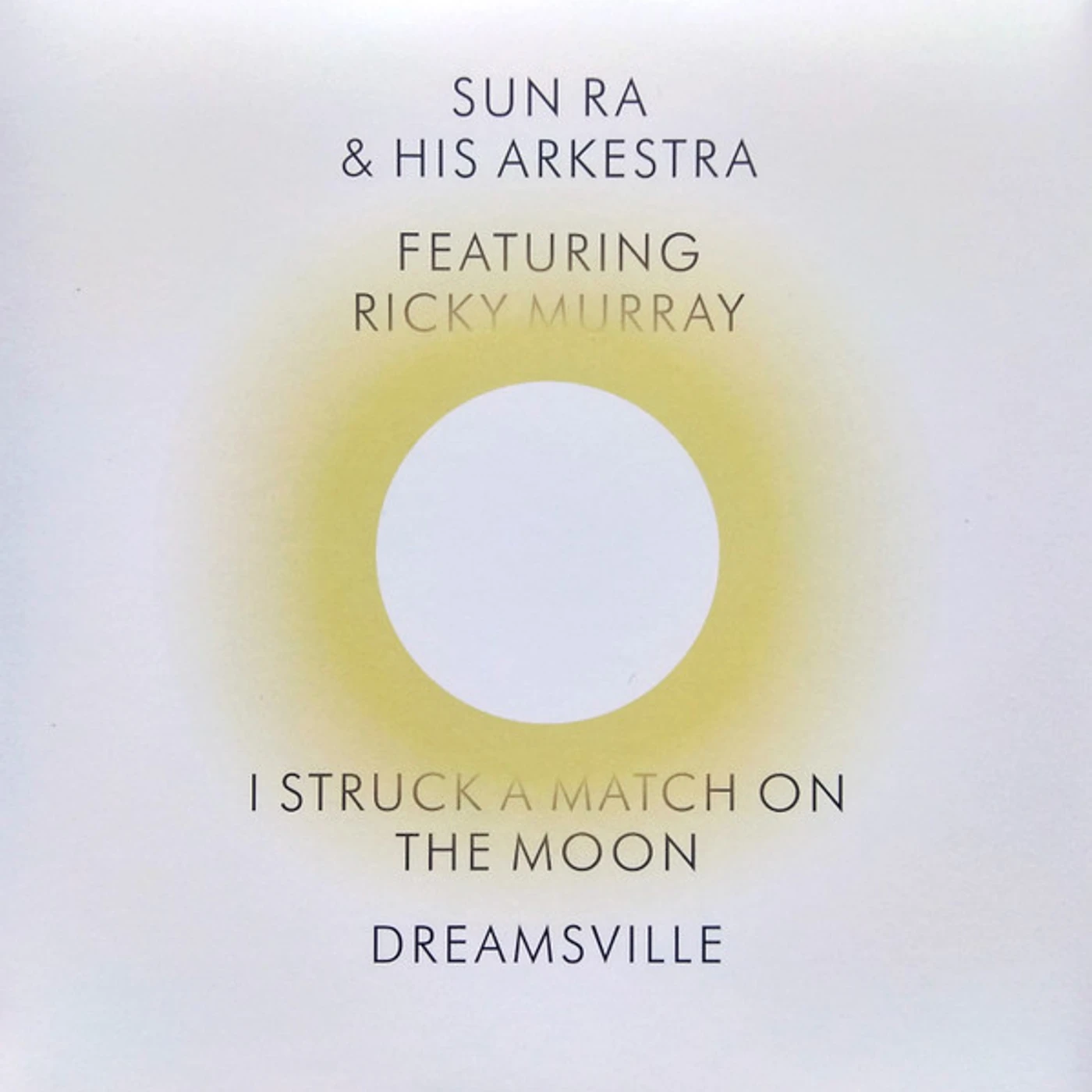 Sun Ra Arkestra I STRUCK A MATCH ON THE MOON / DREAMSVILLE Vinyl Record