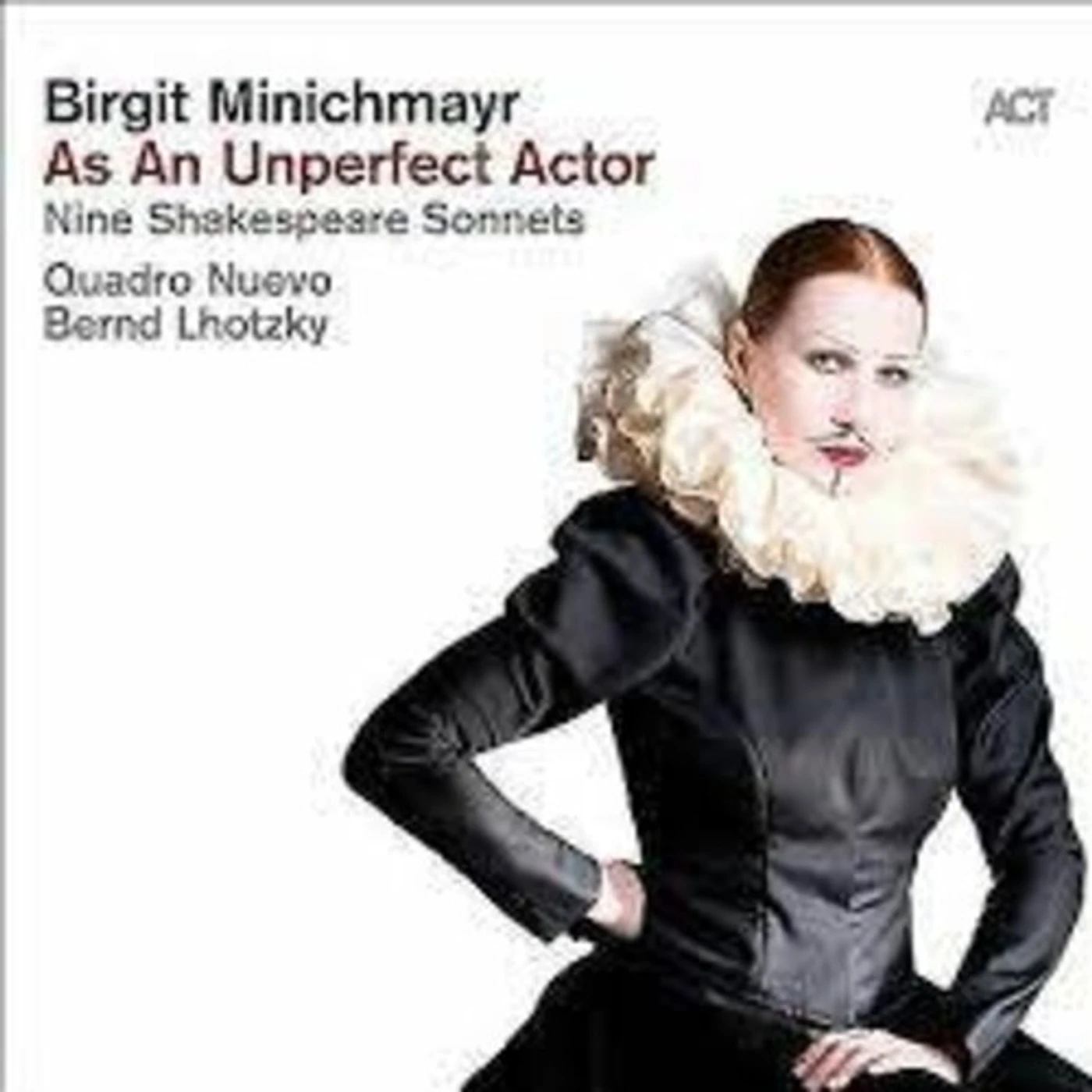 Birgit Minichmayr AS AN UNPERFECT ACTOR: NINE SHAKESPEARE SONNETS CD