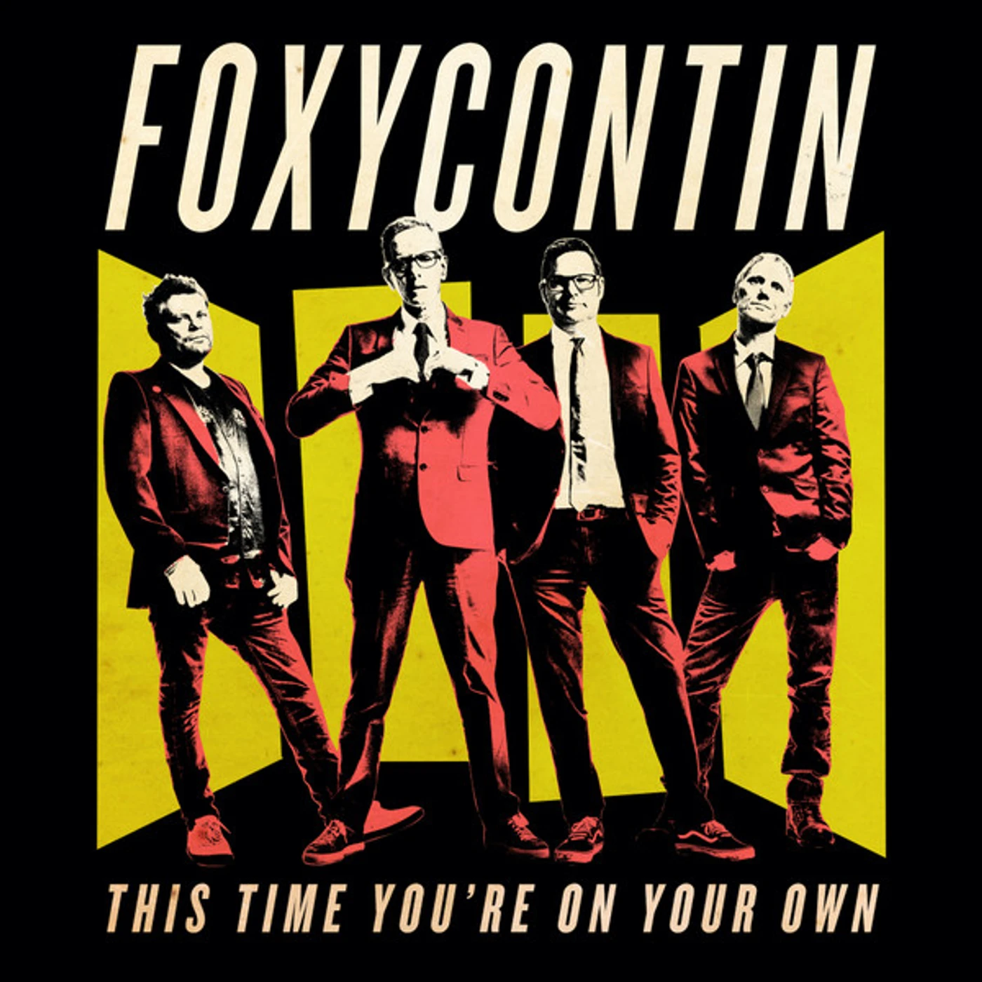 Foxycontin THIS TIME YOU'RE ON YOUR OWN Vinyl Record