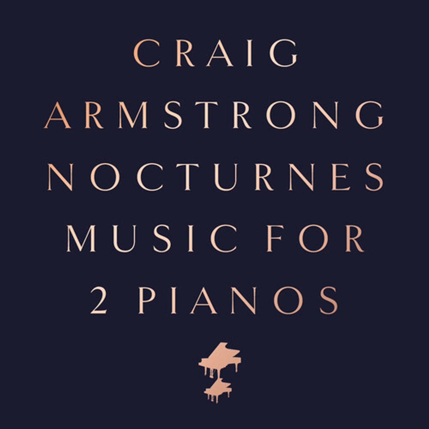 Craig Armstrong NOCTURNES - MUSIC FOR TWO PIANOS CD