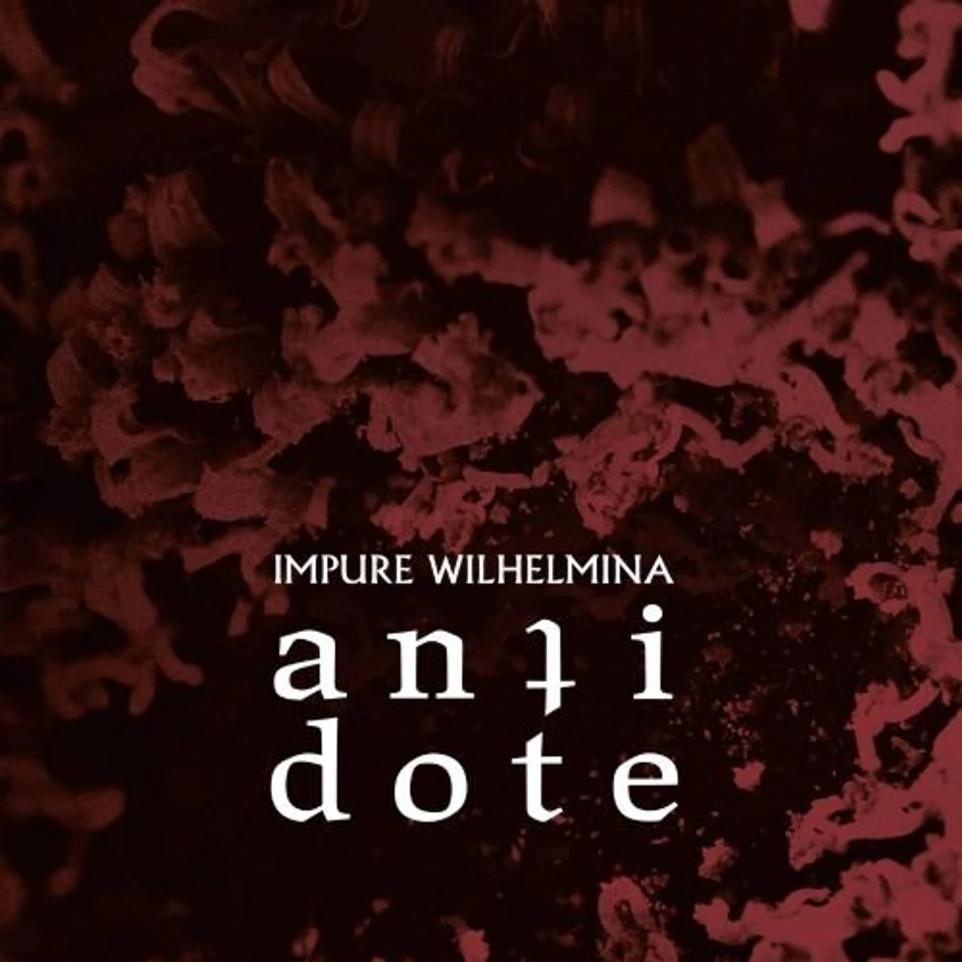 Impure Wilhelmina Antidote Vinyl Record