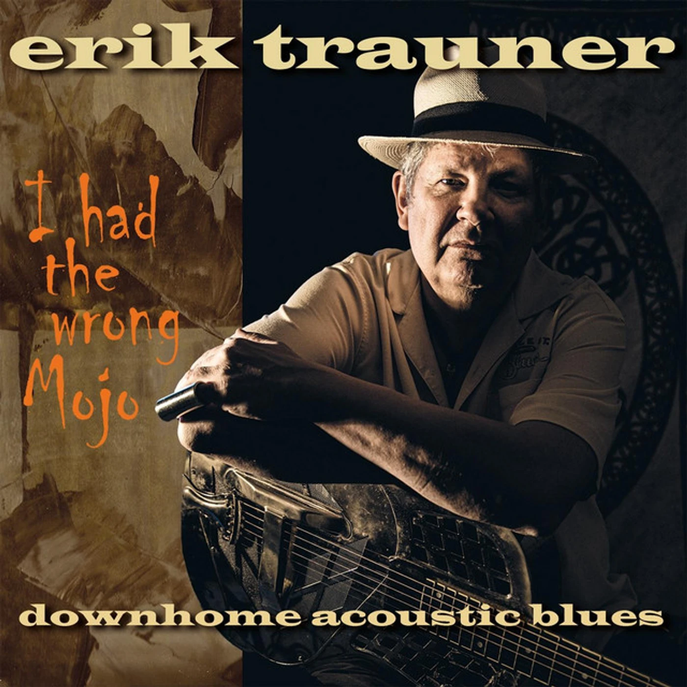Erik Trauner I HAD THE WRONG MOJO CD