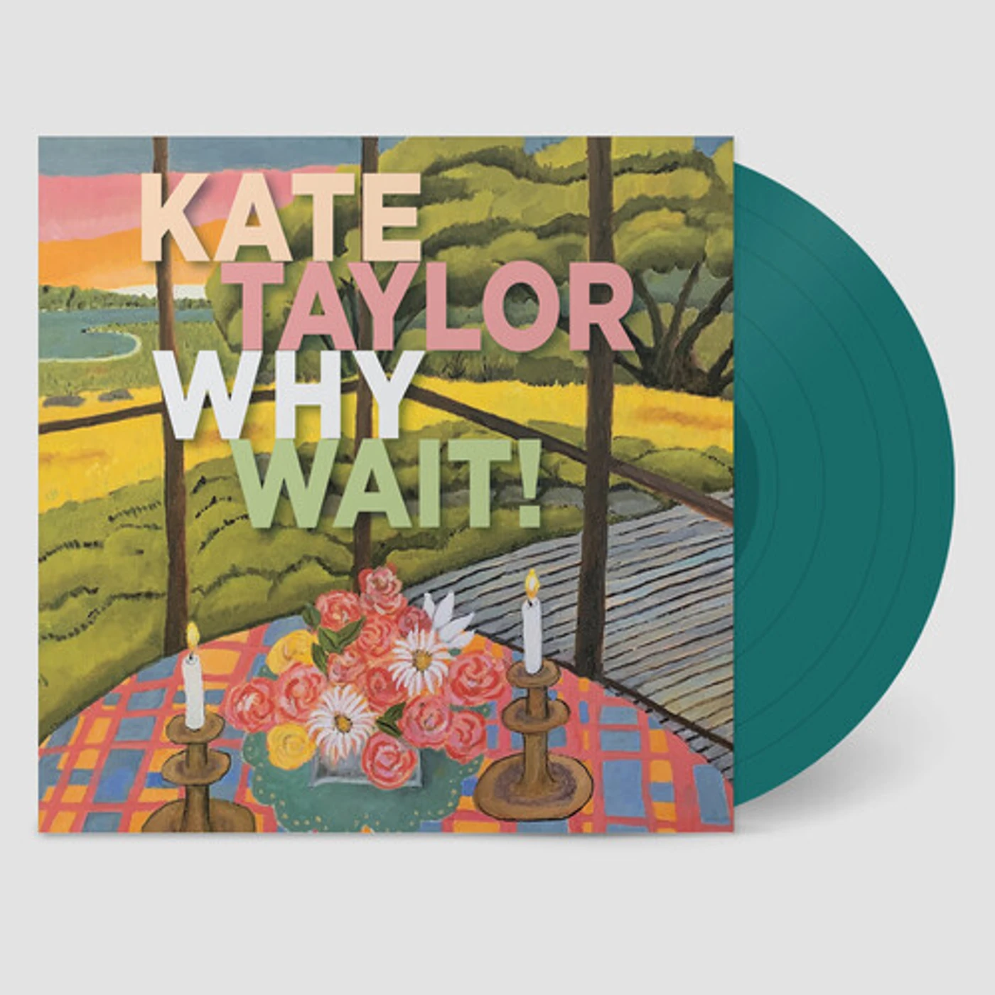 Kate Taylor WHY WAIT (JADE VINYL) Vinyl Record