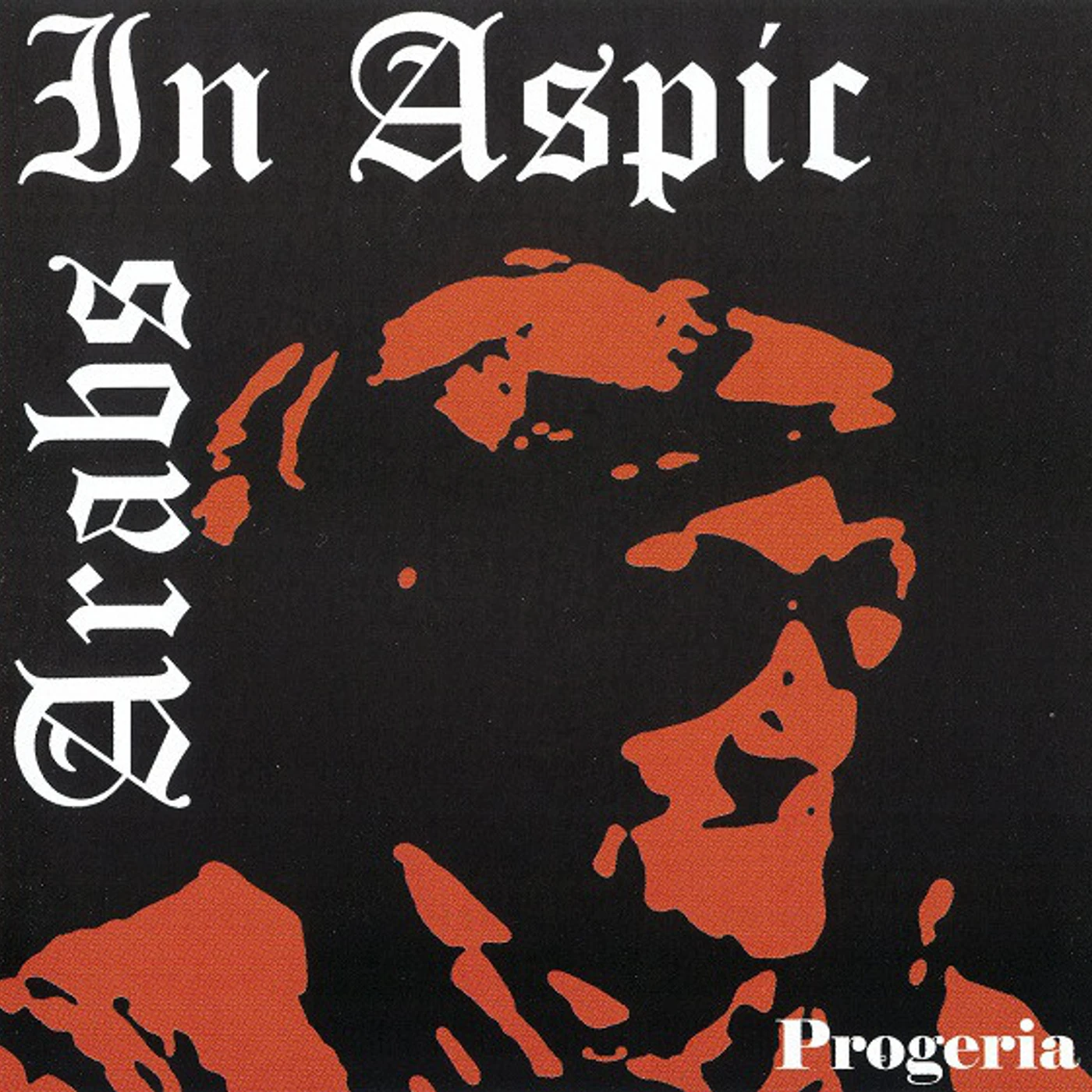 Arabs In Aspic PROGERIA CD