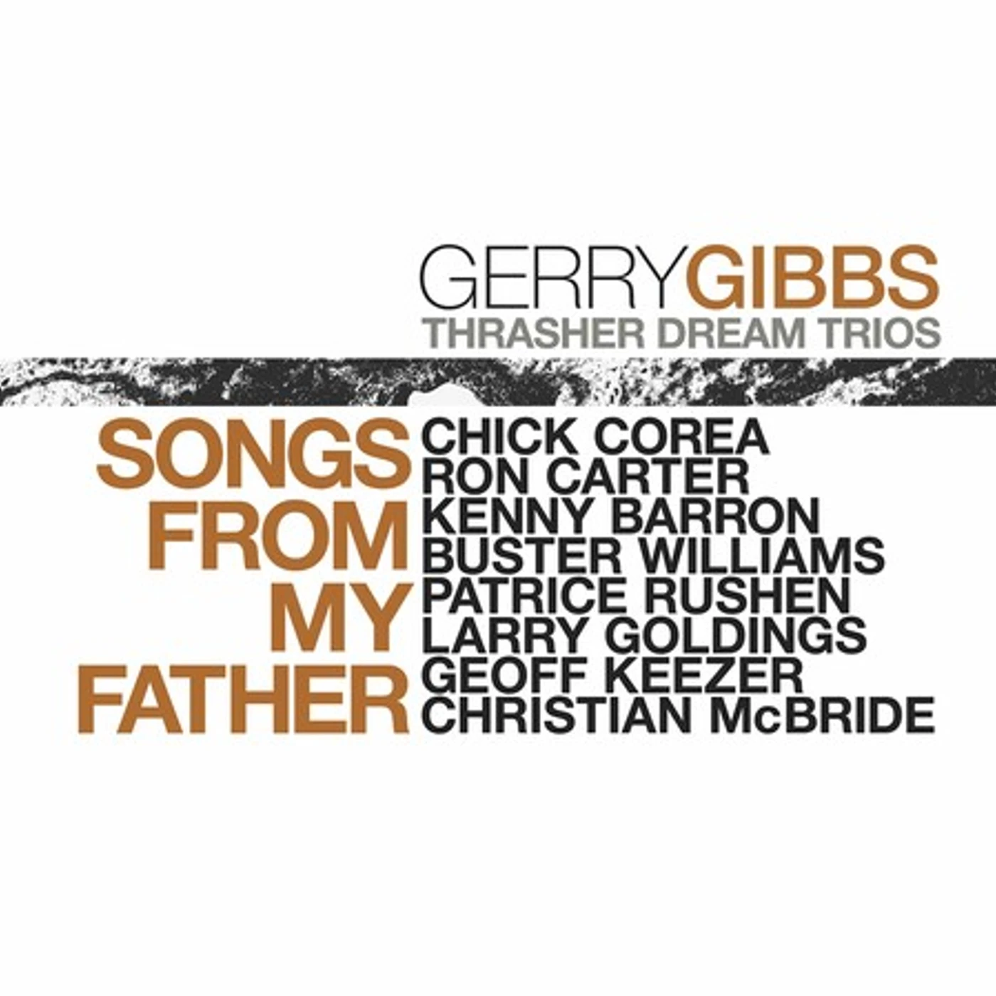 Gerry Gibbs SONGS FROM MY FATHER CD