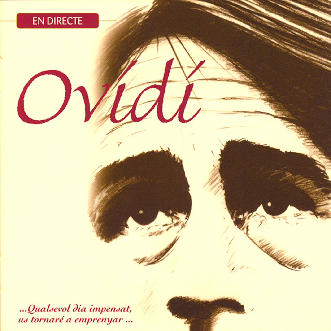 Ovidi Montllor QUALSEVOL DIA IMPENSAT US TORNARE A EMPRENYAR CD