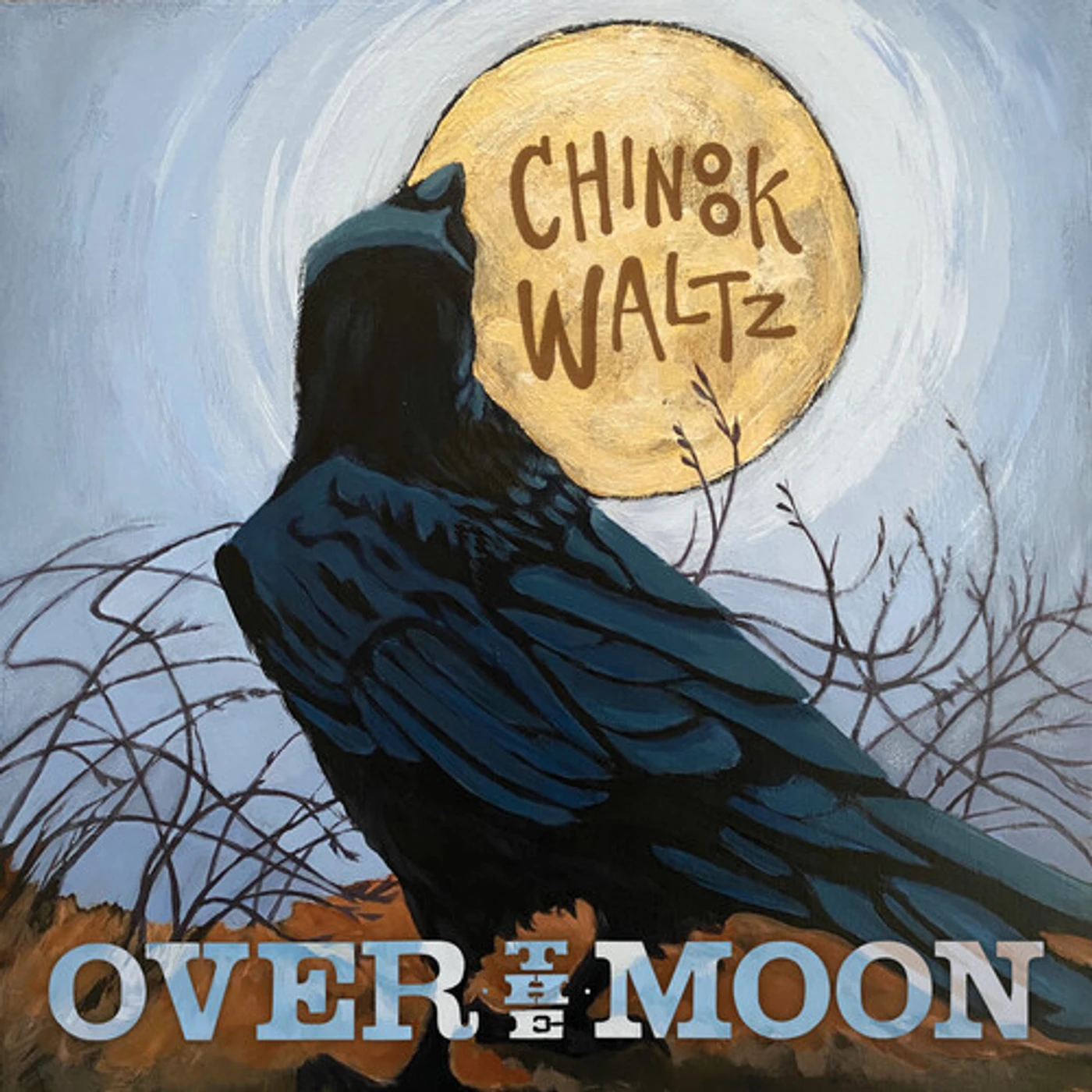 Over The Moon CHINOOK WALTZ CD