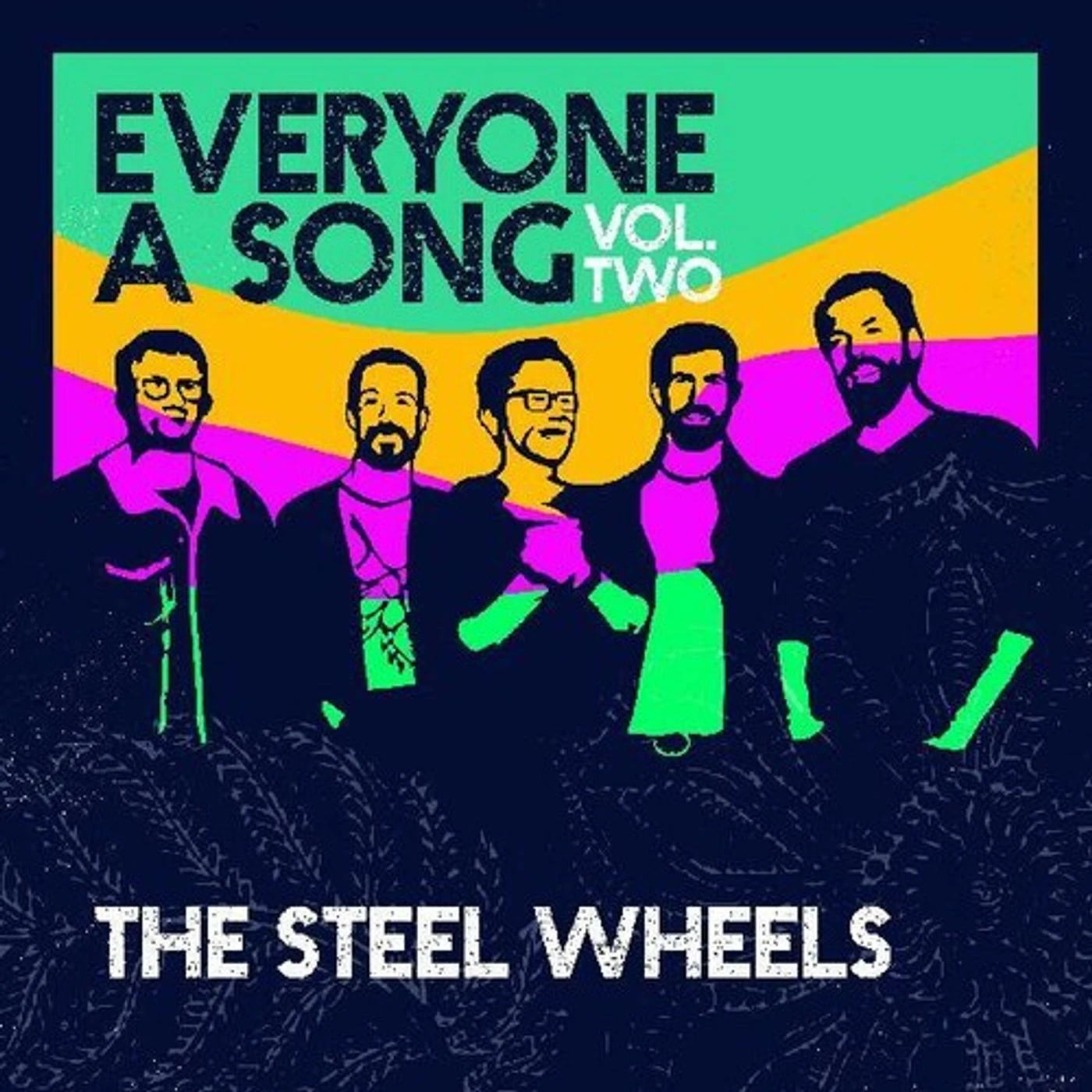 The Steel Wheels EVERYONE A SONG 2 CD