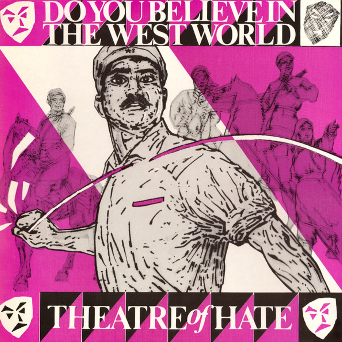 Theatre Of Hate DO YOU BELIEVE IN THE WEST WORLD / PROPAGANDA Vinyl Record