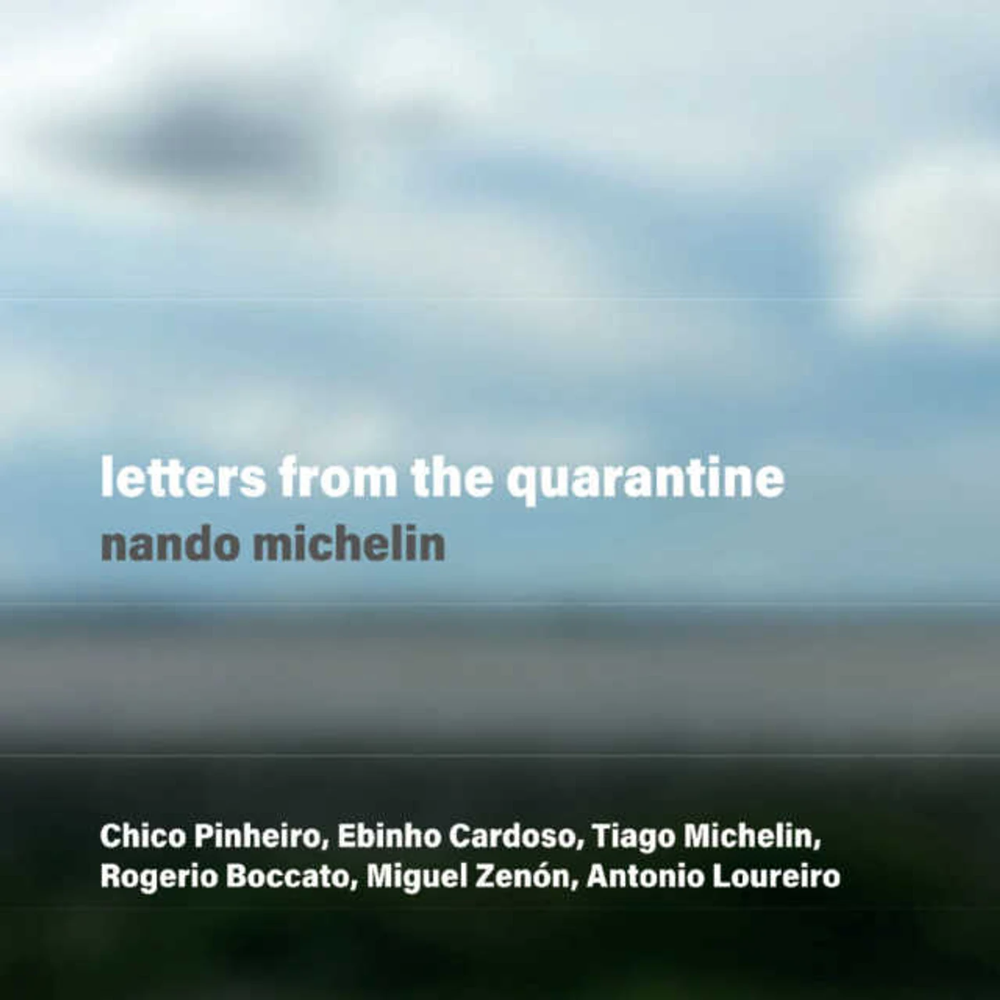Nando Michelin LETTERS FROM THE QUARANTINE CD
