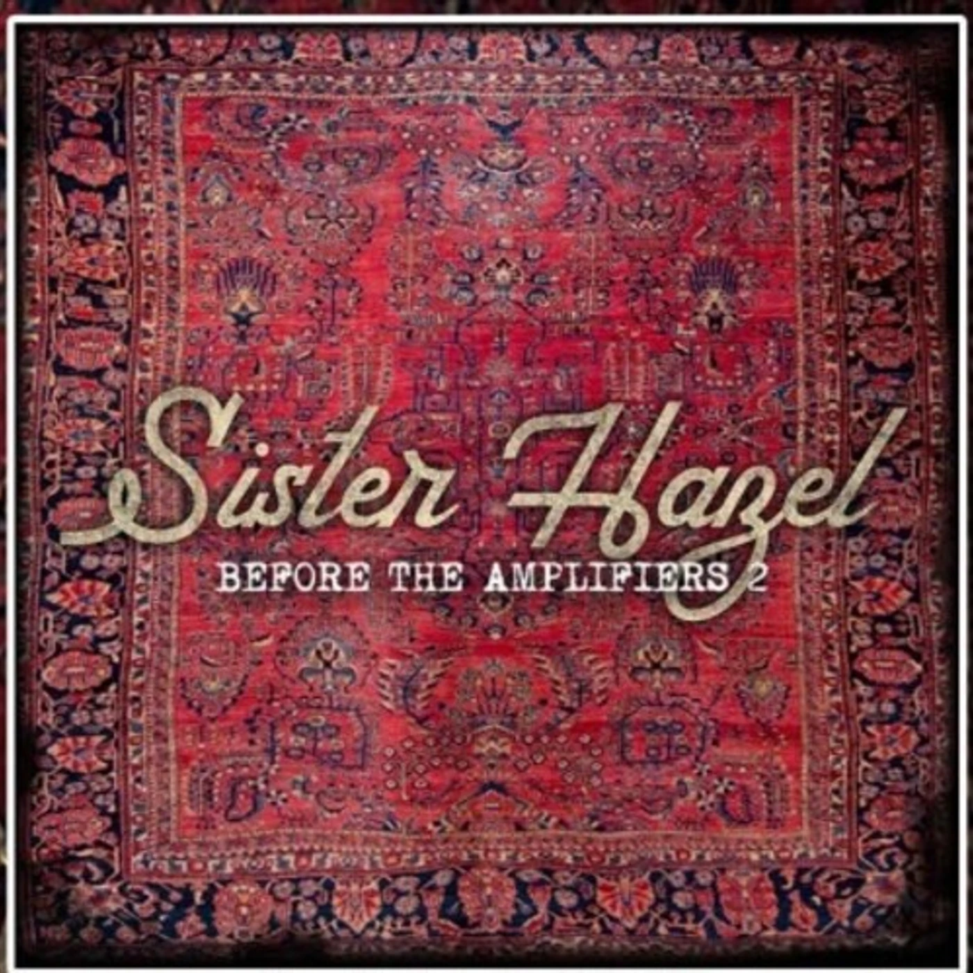 Sister Hazel BEFORE THE AMPLIFIERS 2 CD