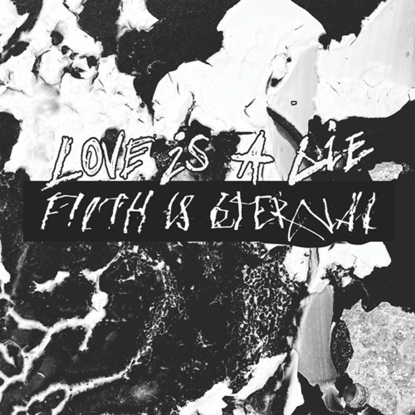 Love is a Lie, Filth Is Eternal Vinyl Record