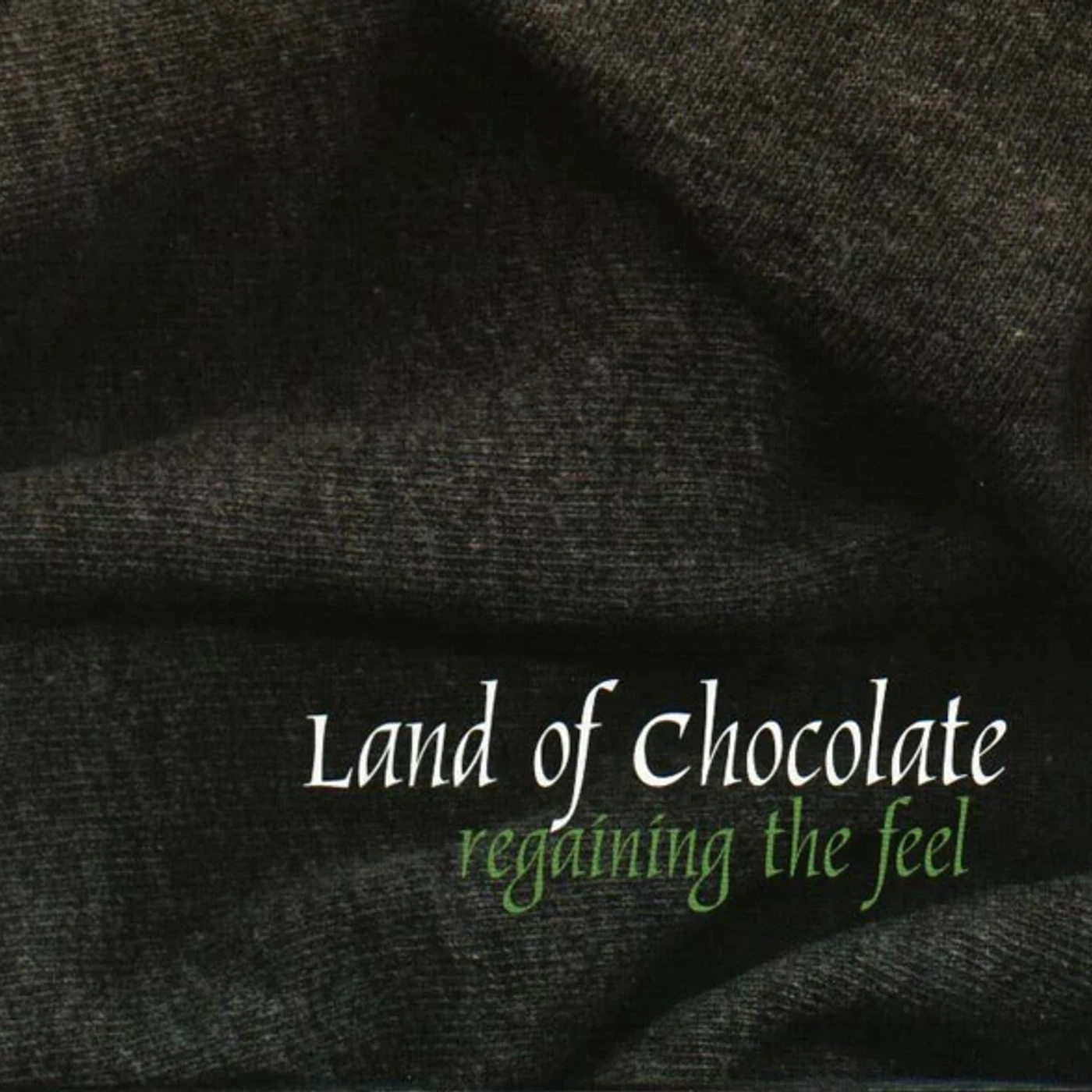Land of Chocolate REGAINING THE FEEL CD
