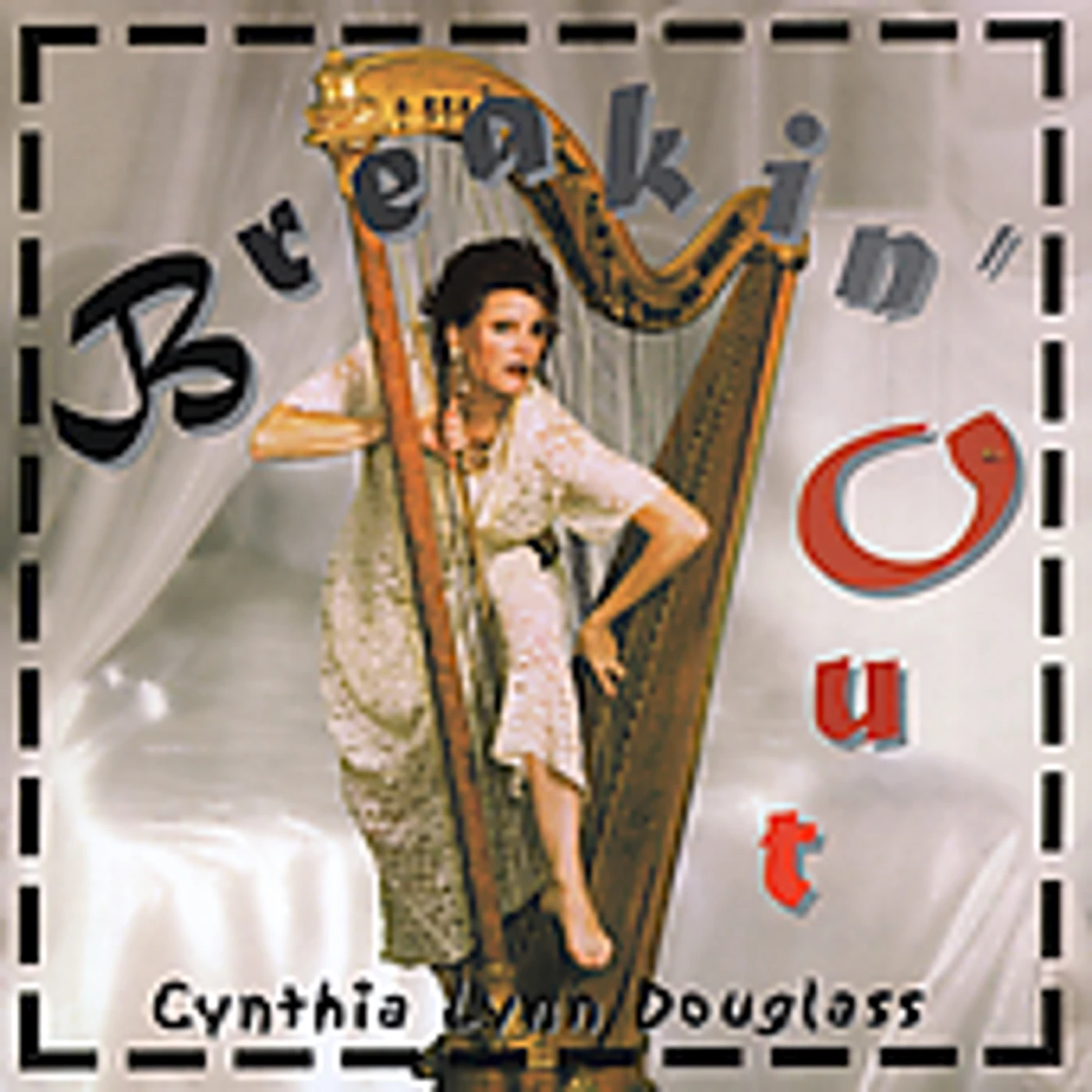 Cynthia Lynn Douglass BREAKIN' OUT CD
