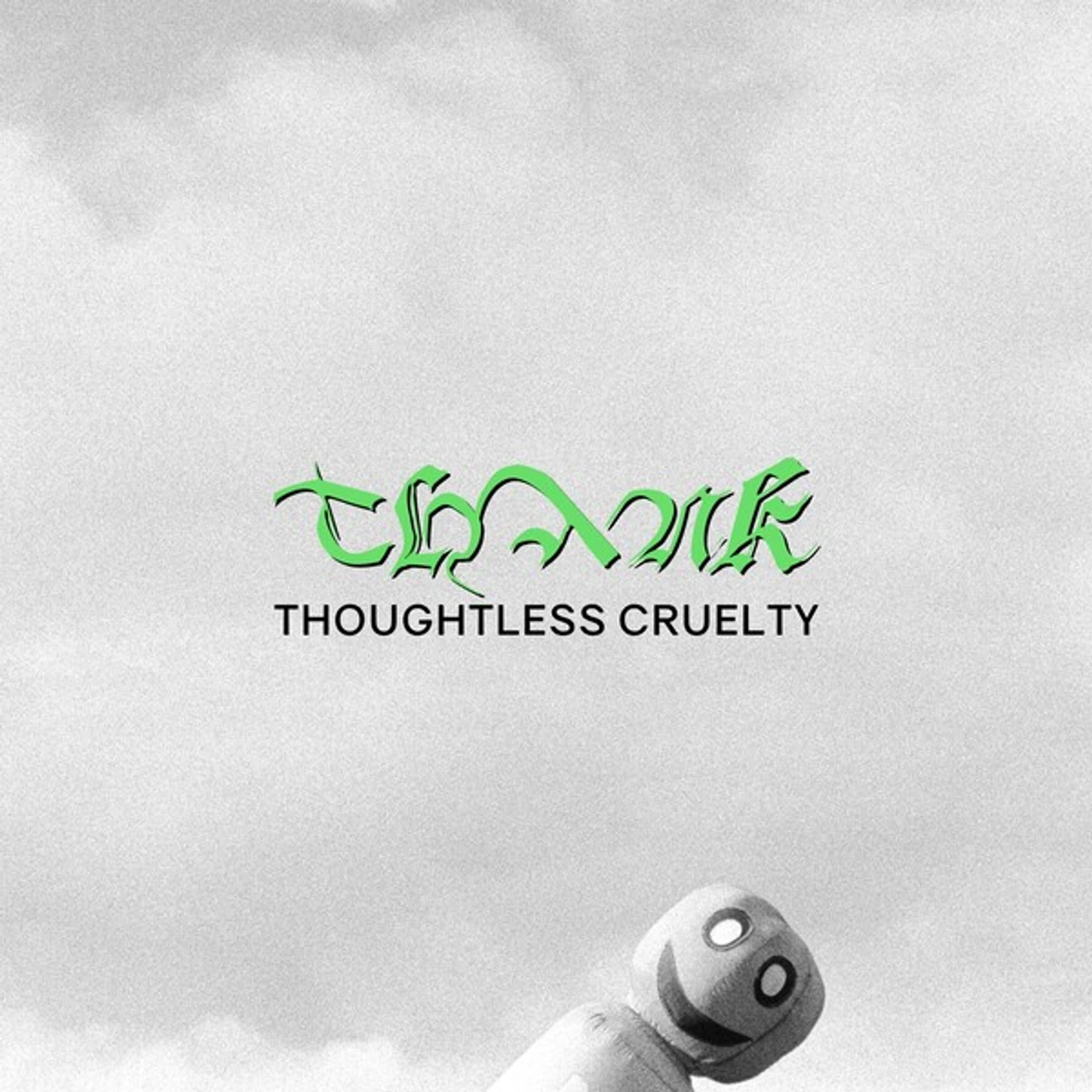 Thank Thoughtless Cruelty Vinyl Record