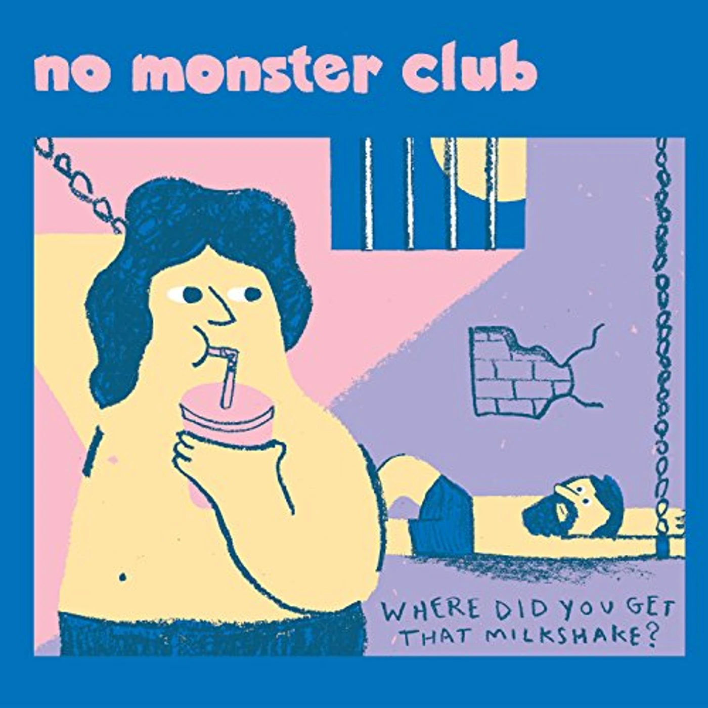 No Monster Club Where Did You Get That Milkshake (7" Vinyl Record)